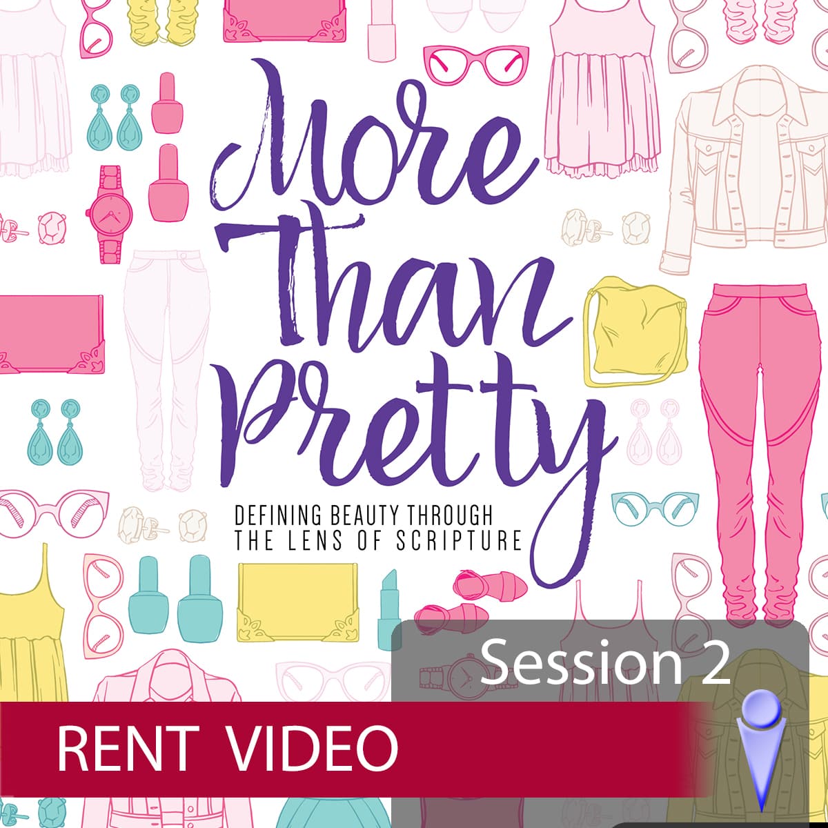 Live That Pretty More Than Pretty – Video Session 2 - Rent | Lifeway