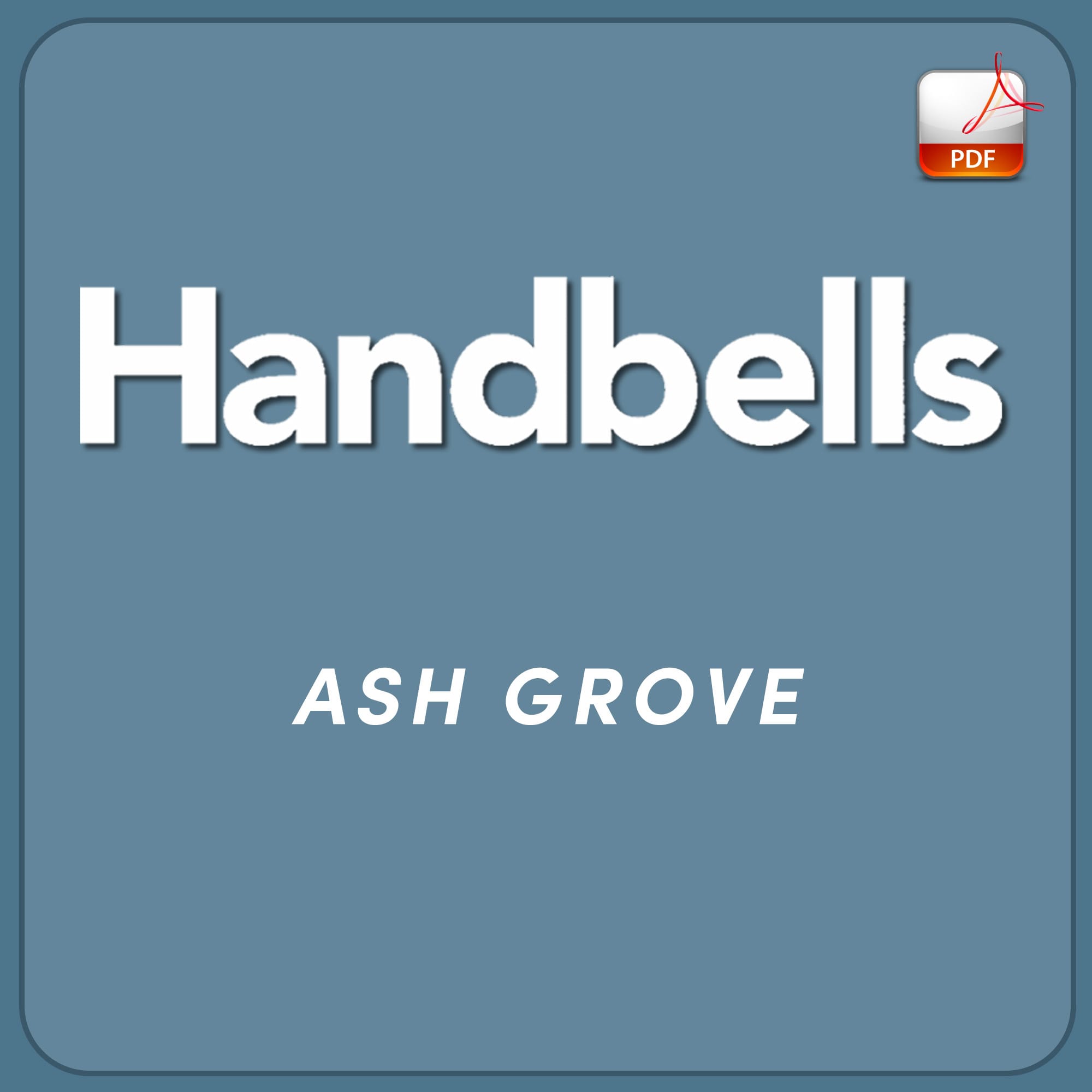 Ash Grove - Downloadable Handbell Arrangement