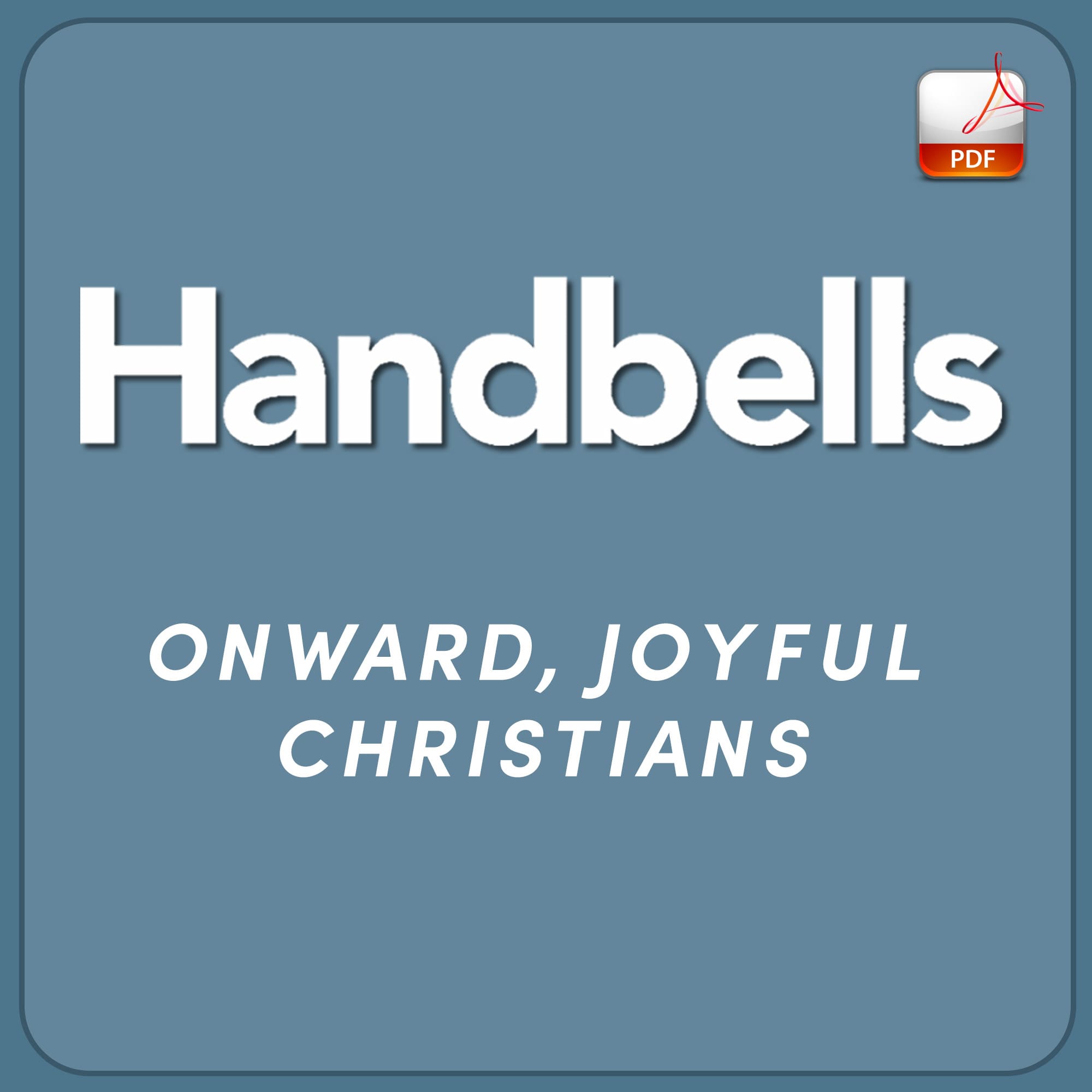 Onward, Joyful Christians - Downloadable Handbell Arrangement