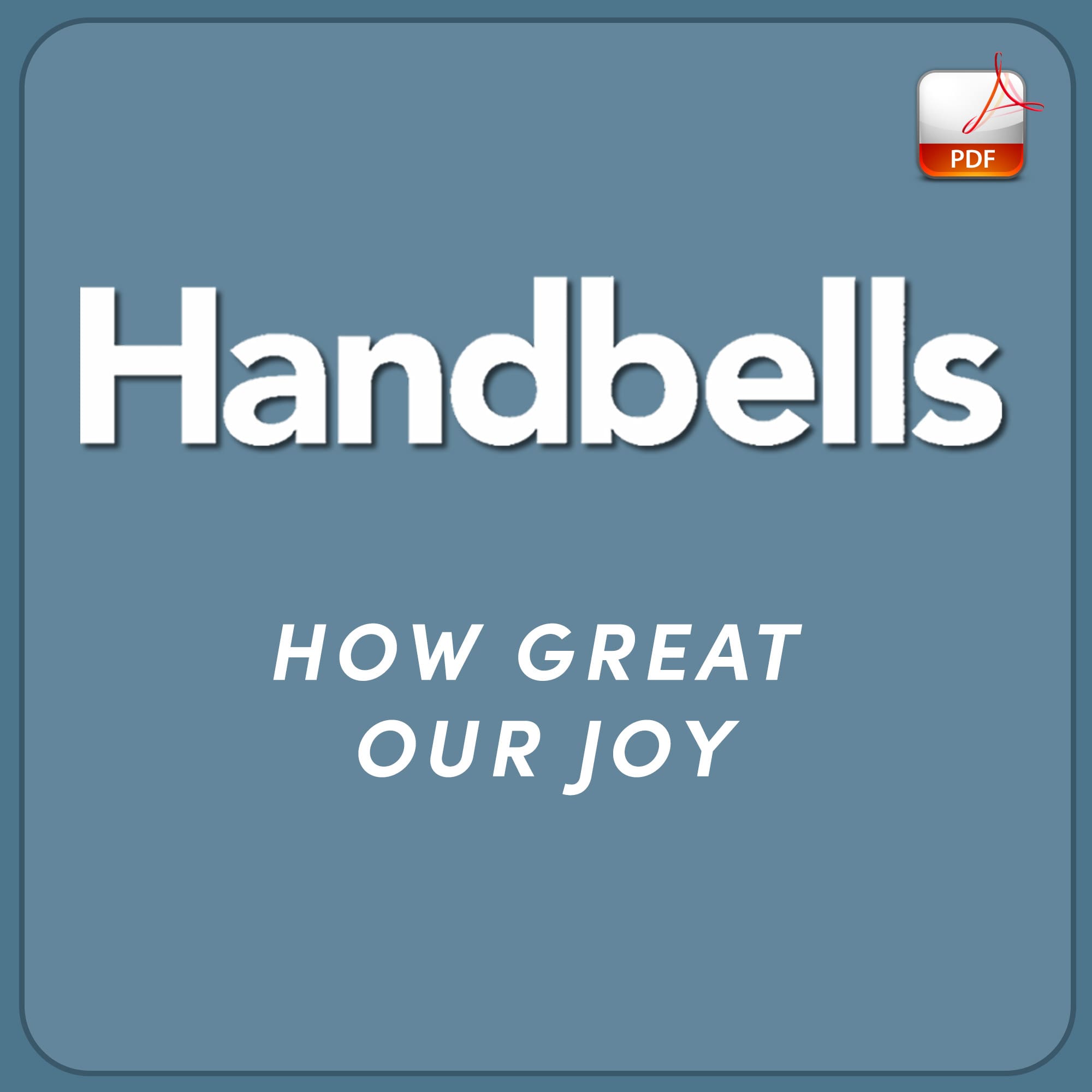 How Great Our Joy - Downloadable Handbell Arrangement