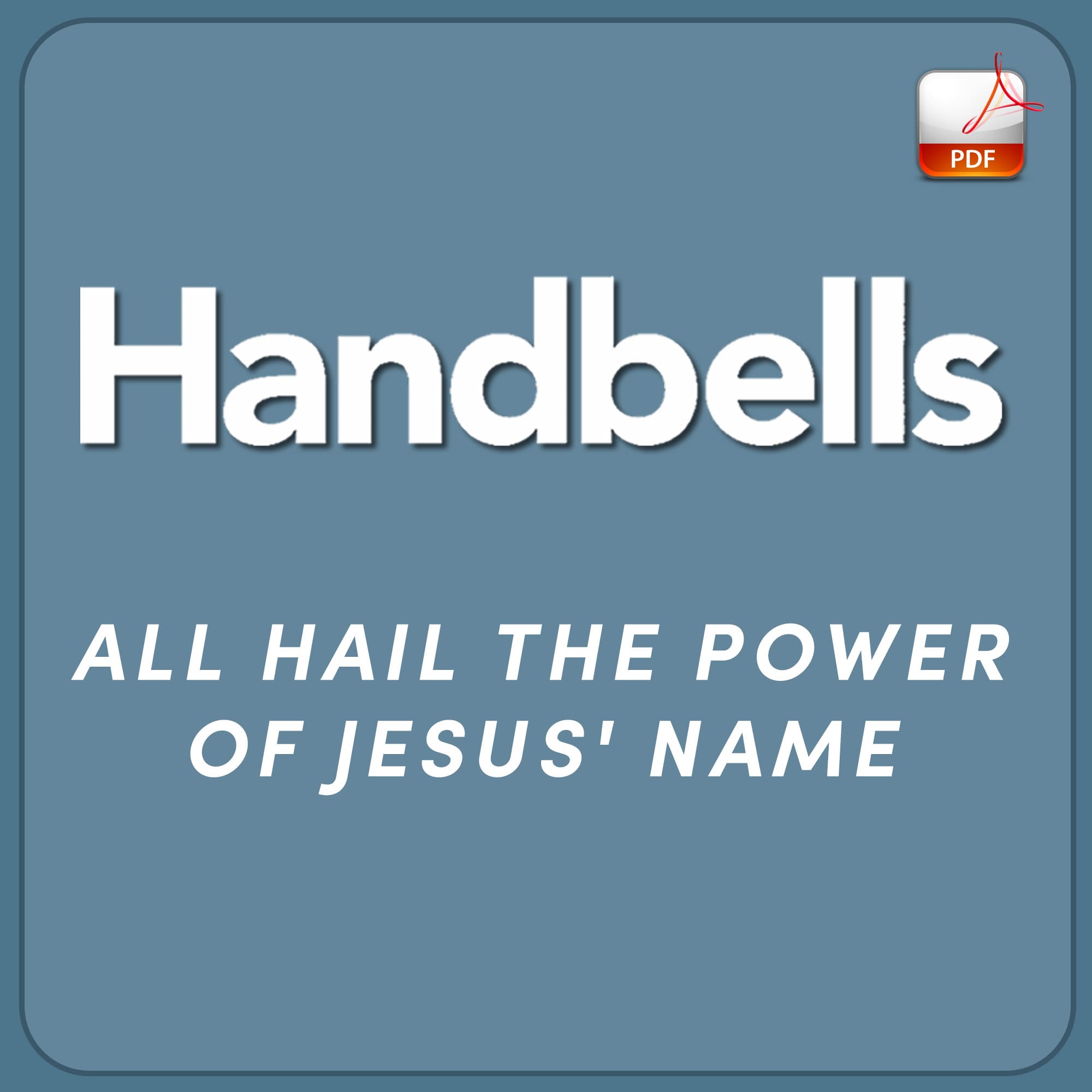 All Hail the Power of Jesus' Name - Downloadable Handbell Arrangement