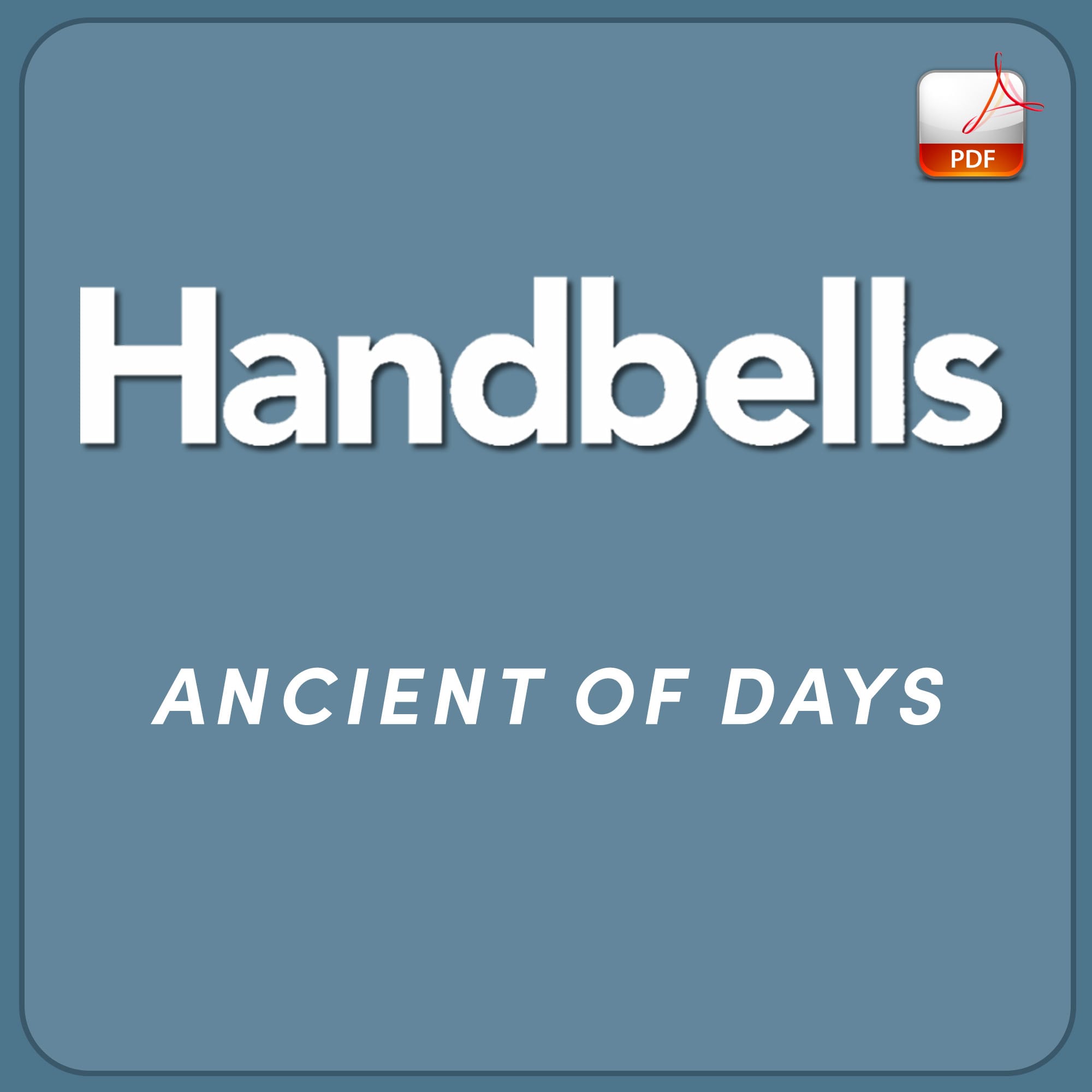 Ancient of Days - Downloadable Handbell Arrangement