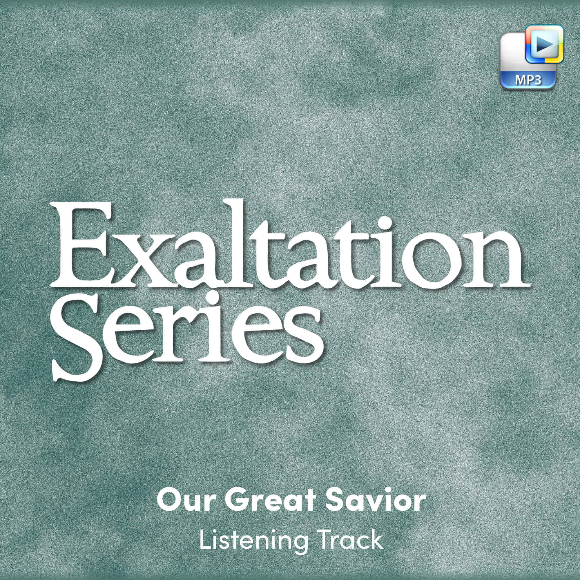 Our Great Savior - Downloadable Listening Track