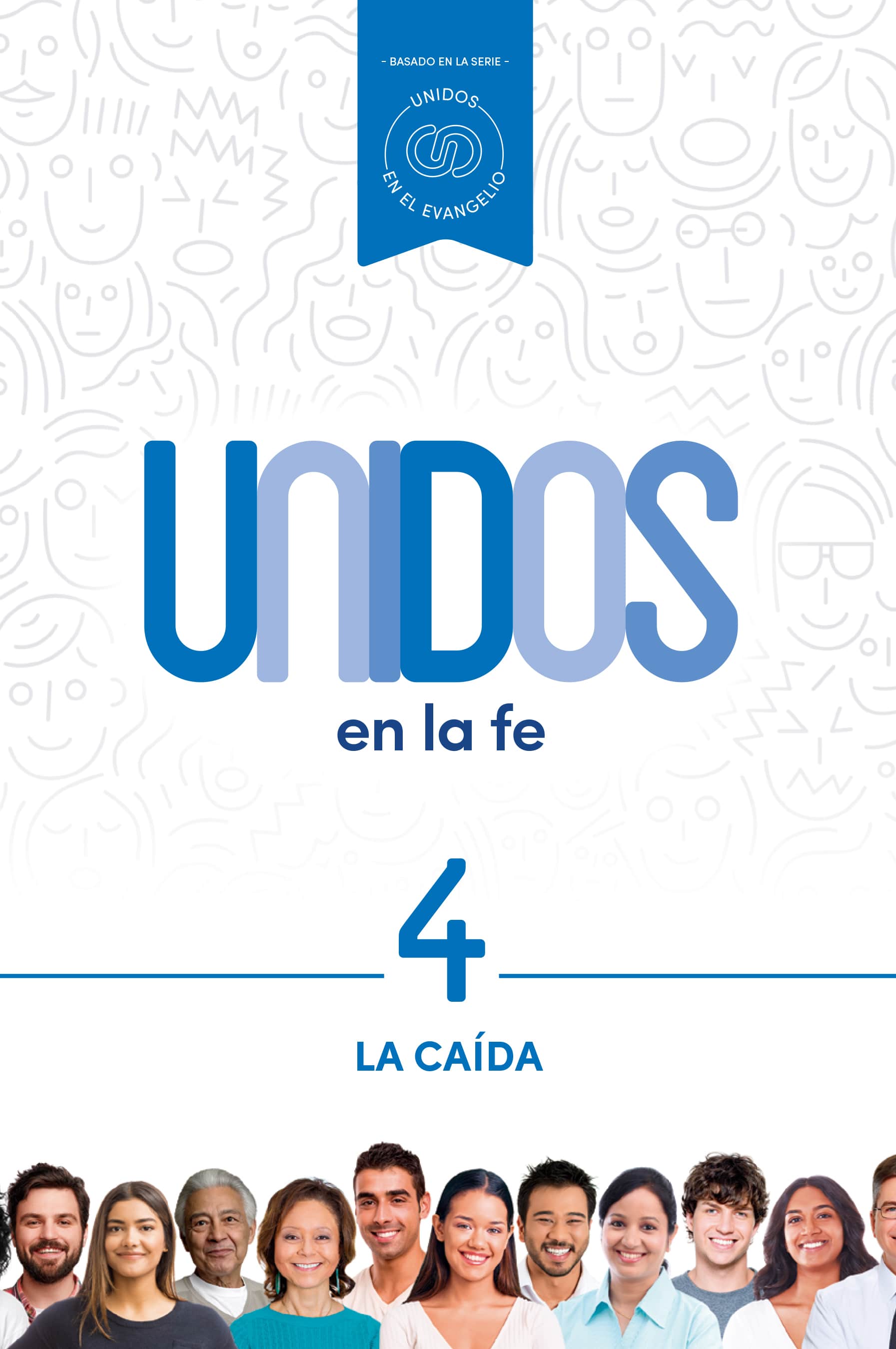 Unidos en la fe, volumen 4