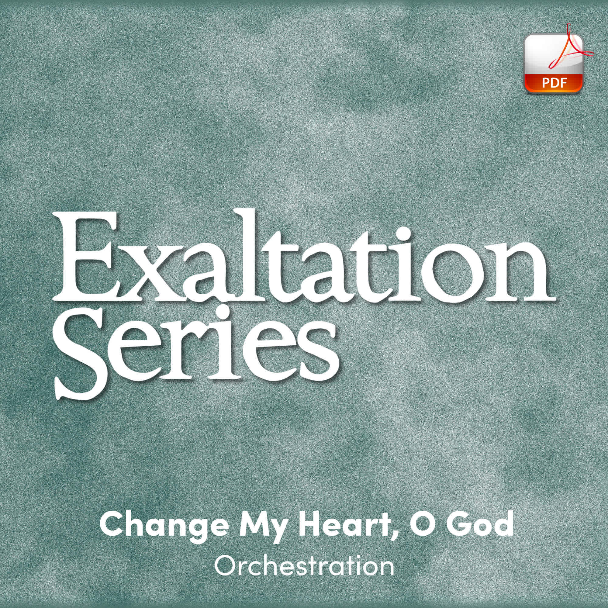 Change My Heart, O God - Downloadable Orchestra Feature