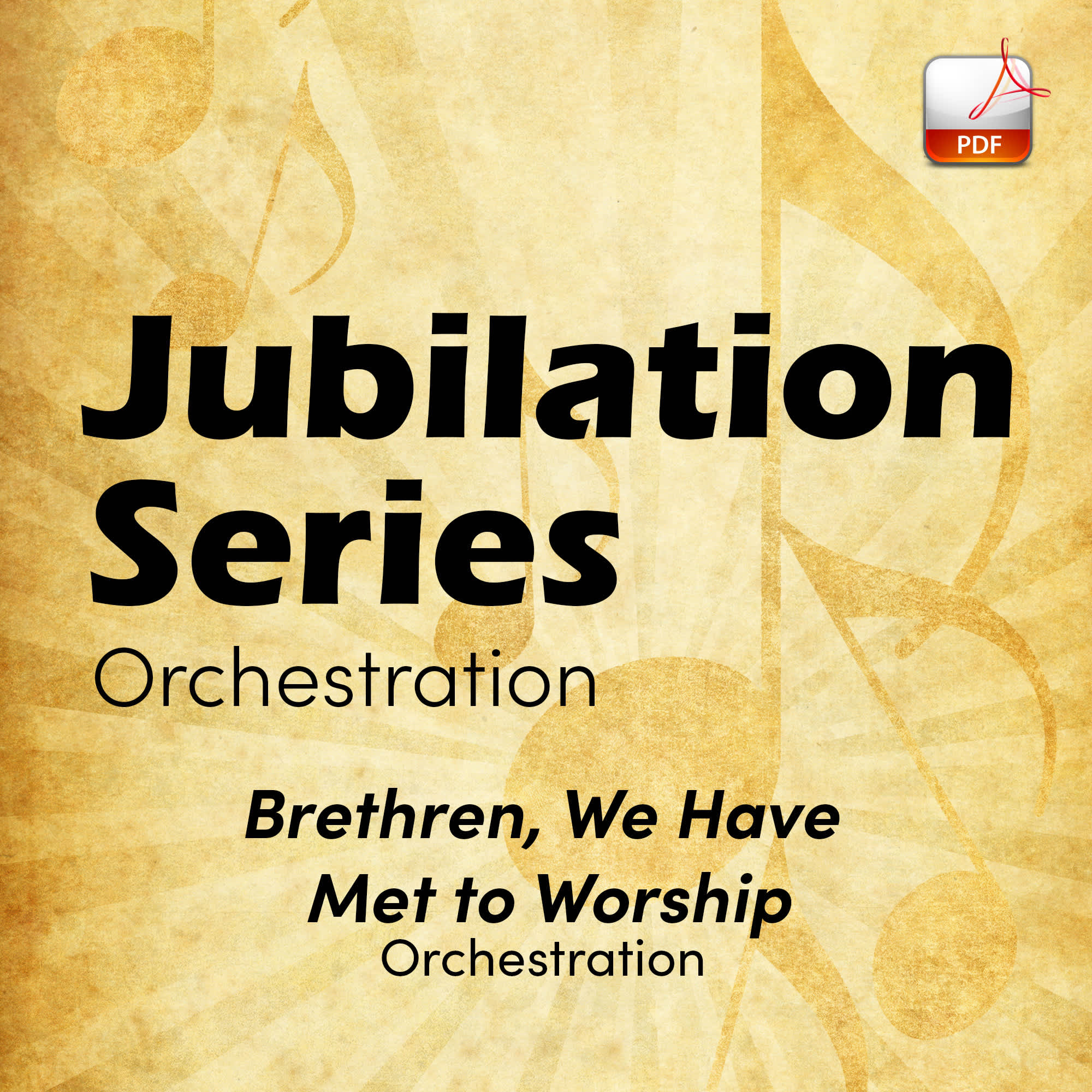 Brethren, We Have Met to Worship - Downloadable Orchestra Feature