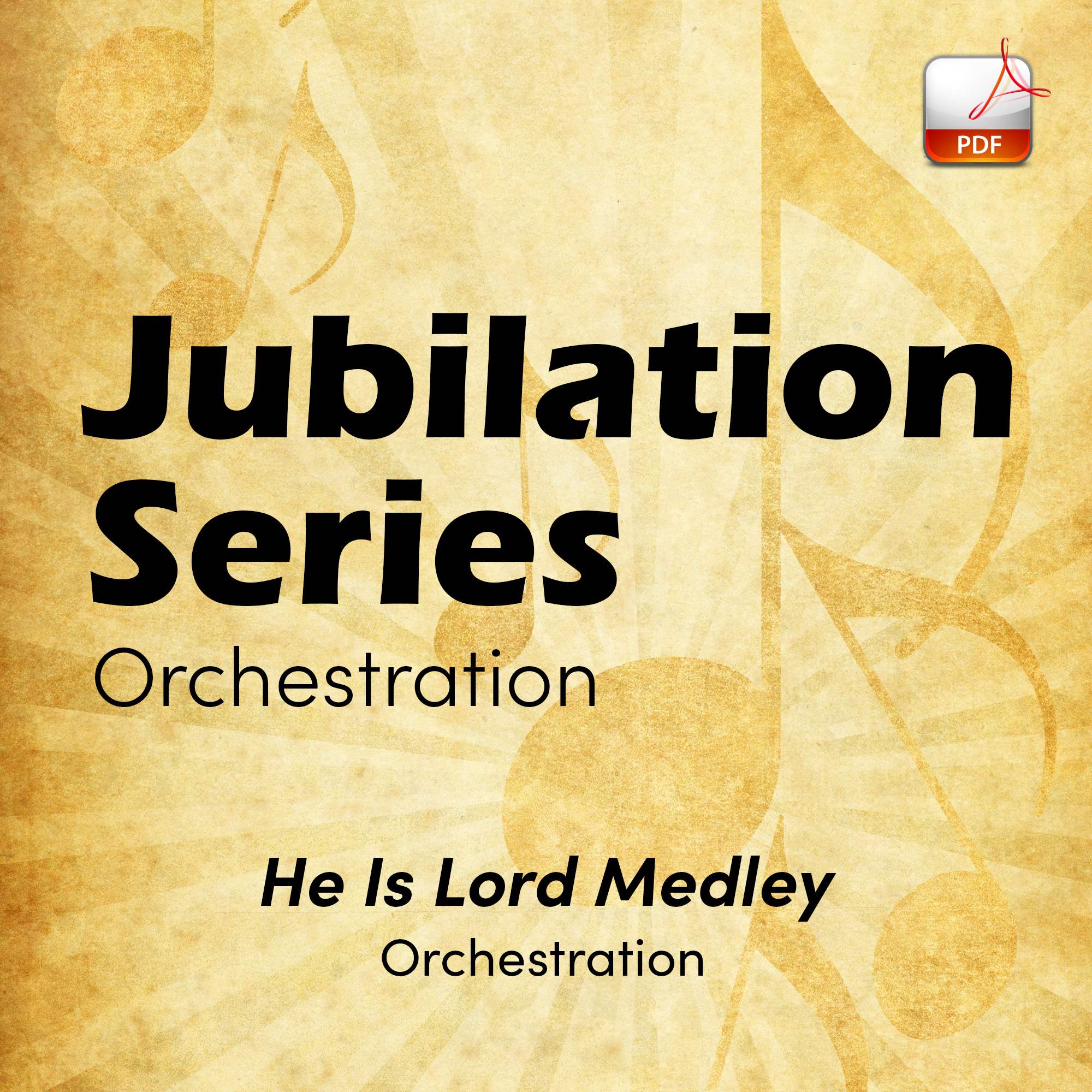 He Is Lord Medley - Downloadable Orchestra Feature