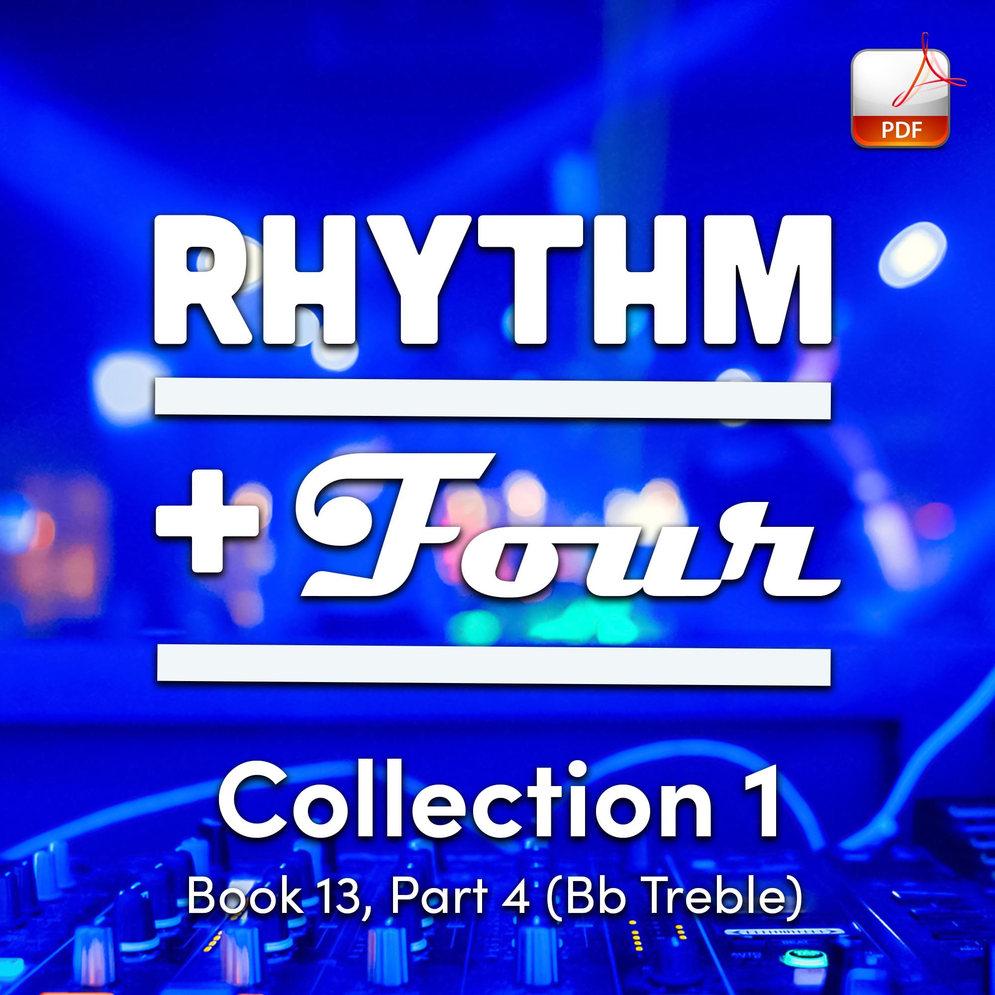 Rhythm + 4 Collection 1 - Book 13, Part 4 (Bb Treble) - Downloadable Orchestration