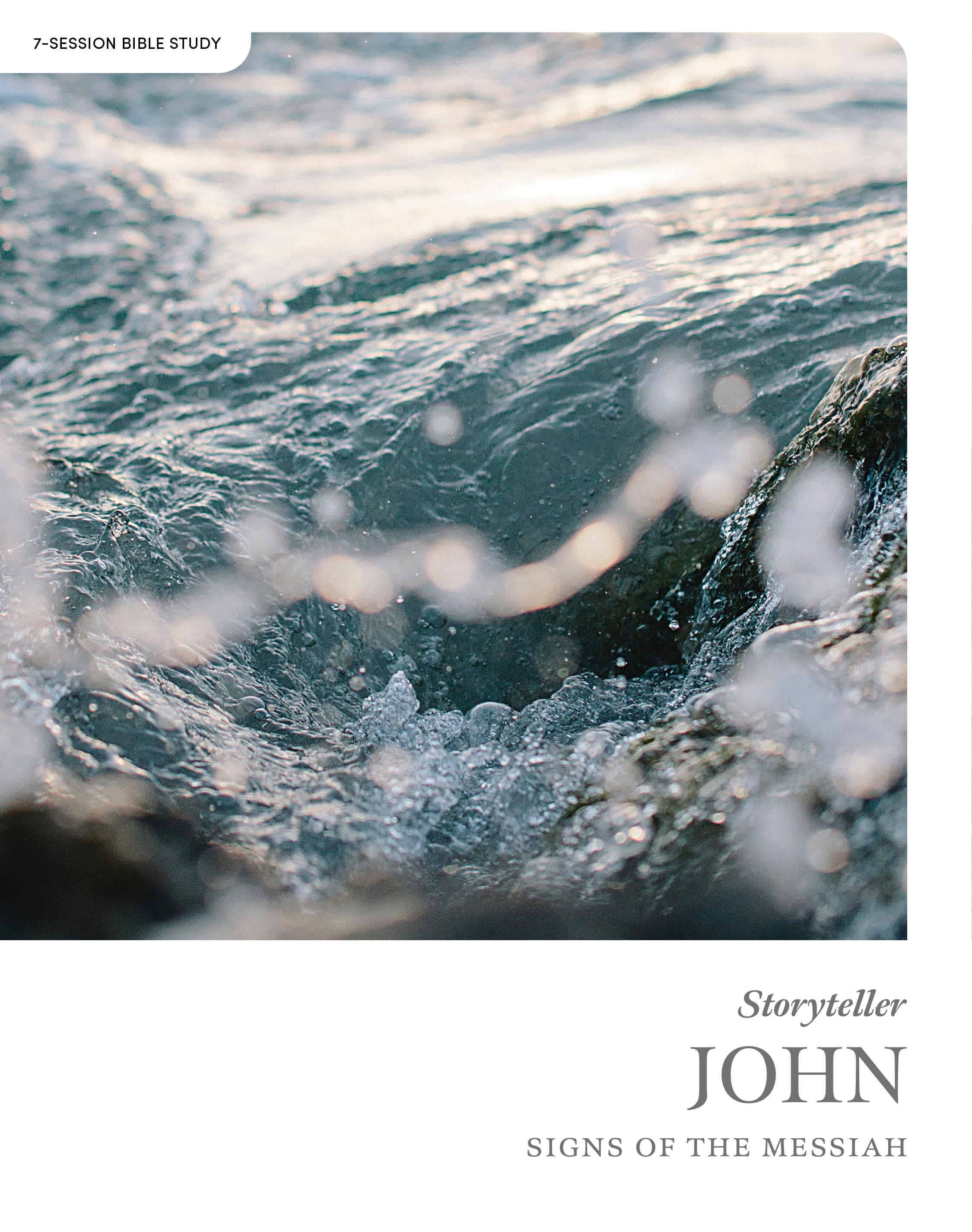 Storyteller: John - Signs of the Messiah Bible study cover featuring water splashing over rocks.