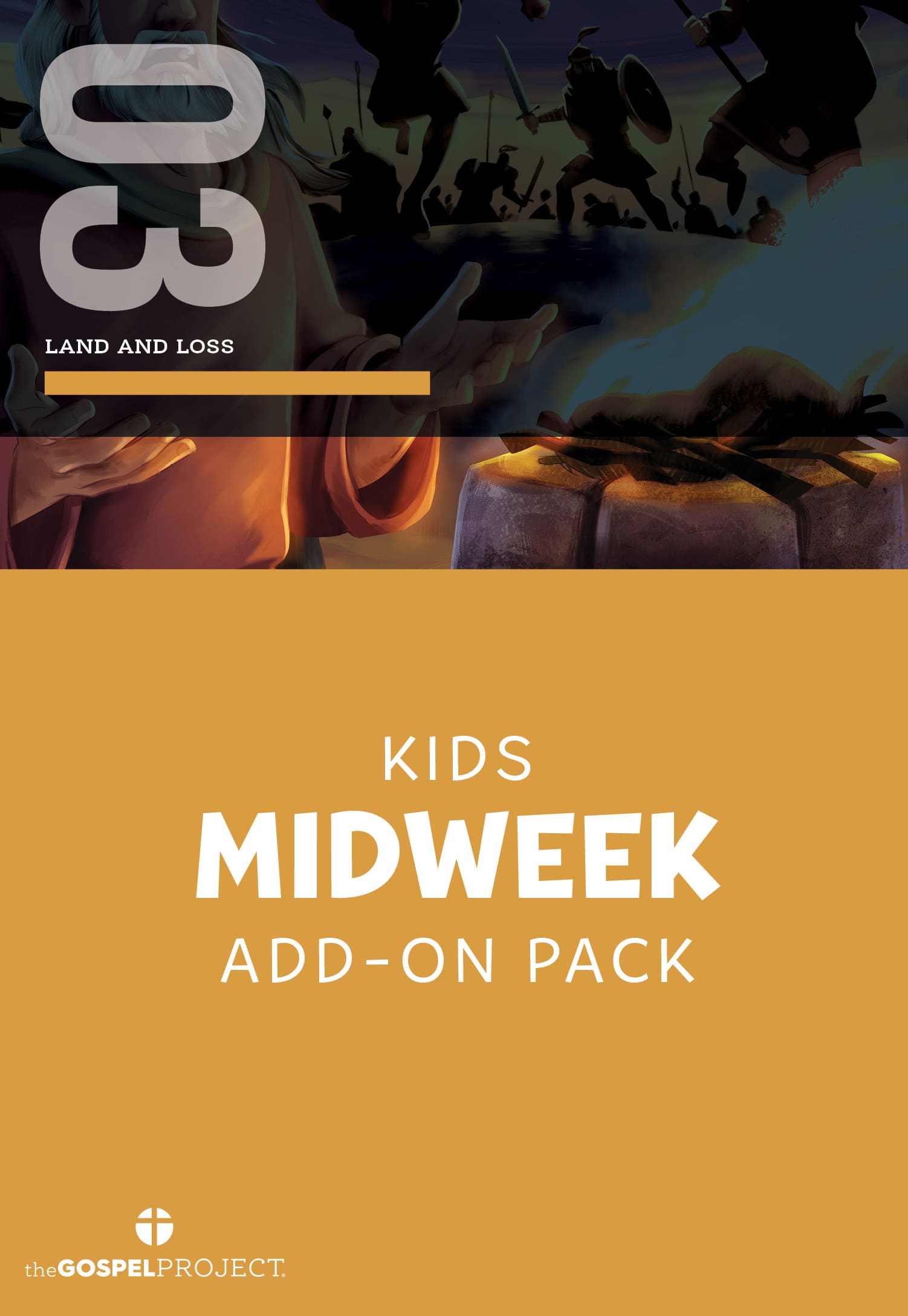 The Gospel Project for Kids: Kids Midweek Add-On Pack - Volume 3: Land and Loss