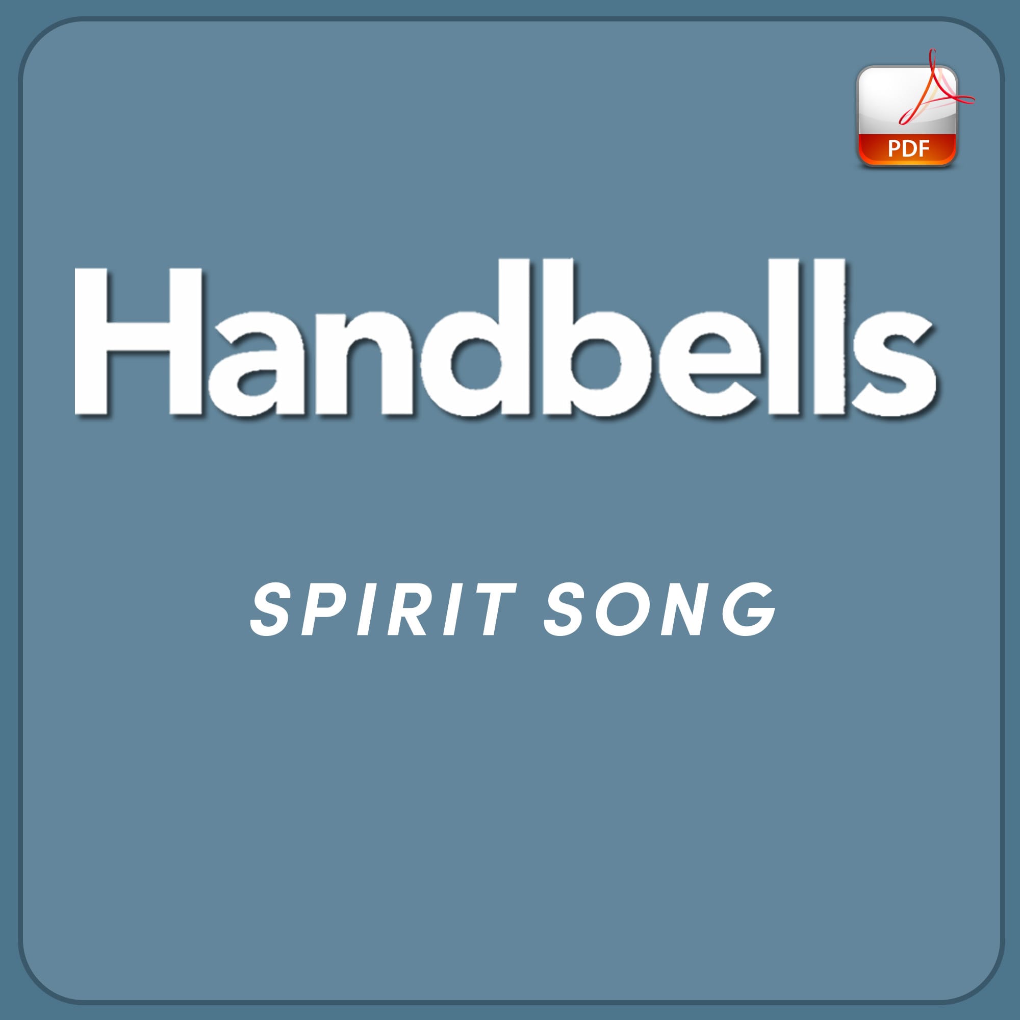 Spirit Song - Downloadable Handbell Arrangement