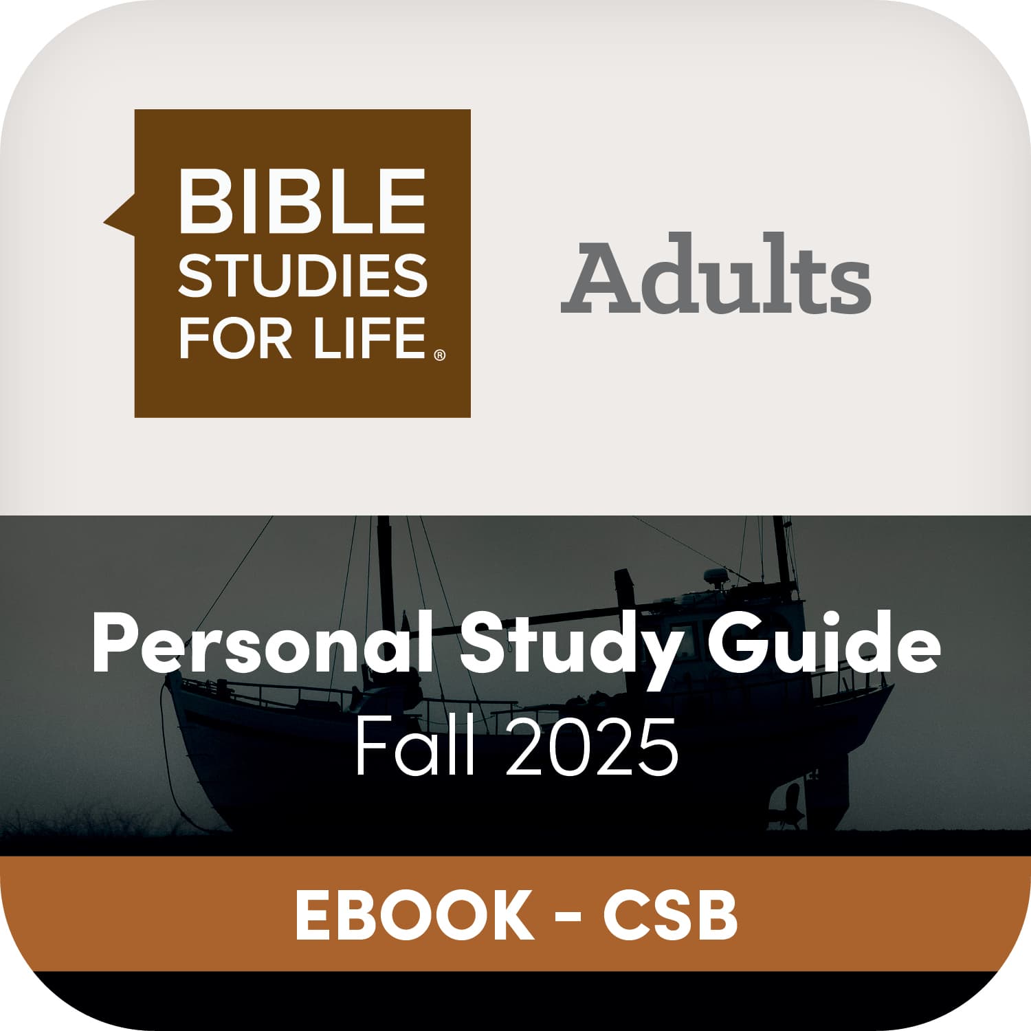 eBook - Bible Studies for Life: Adult Personal Study Guide - CSB - Fall 2025