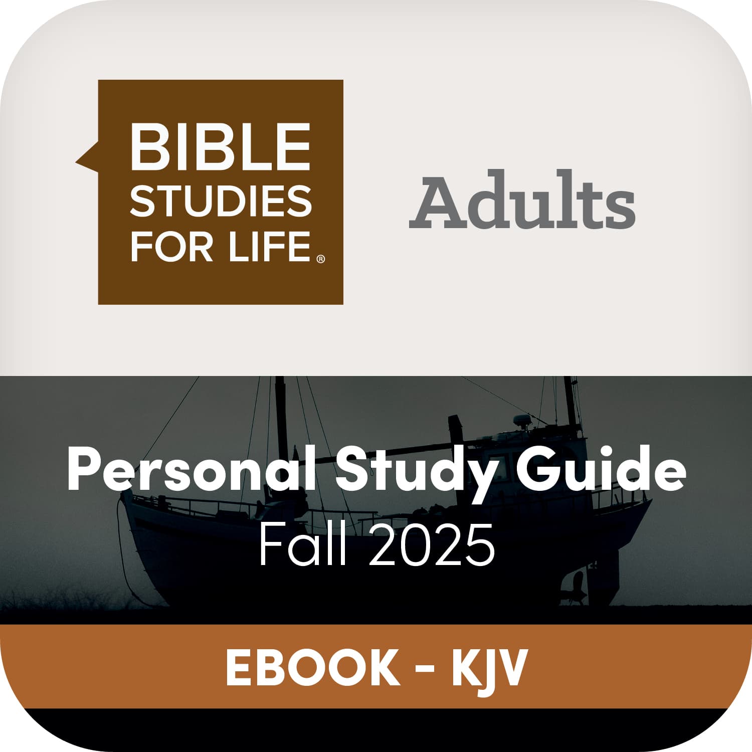 slide 1 of 2 for eBook - Bible Studies for Life: Adult Personal Study Guide - KJV - Fall 2025