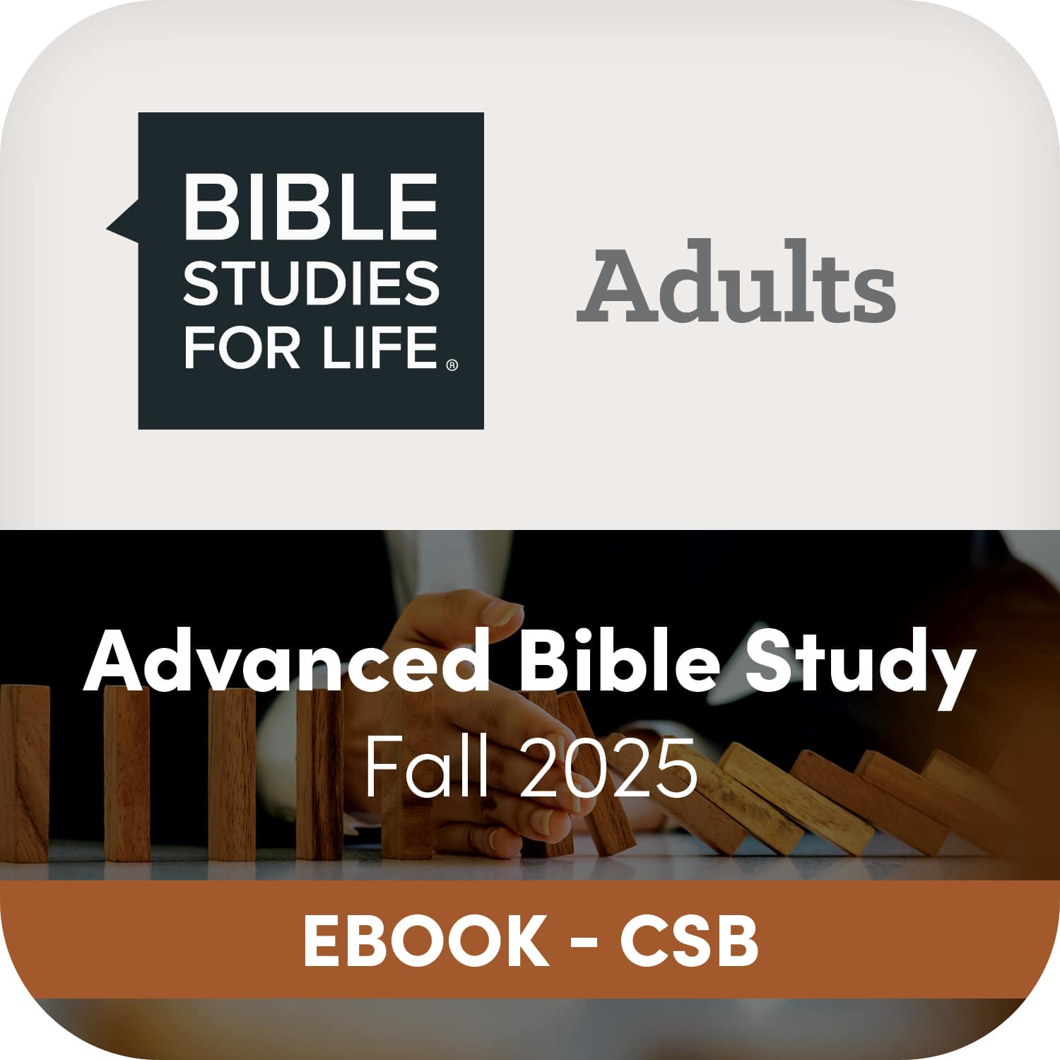 eBook - Bible Studies for Life: Advanced Bible Study - CSB - Fall 2025