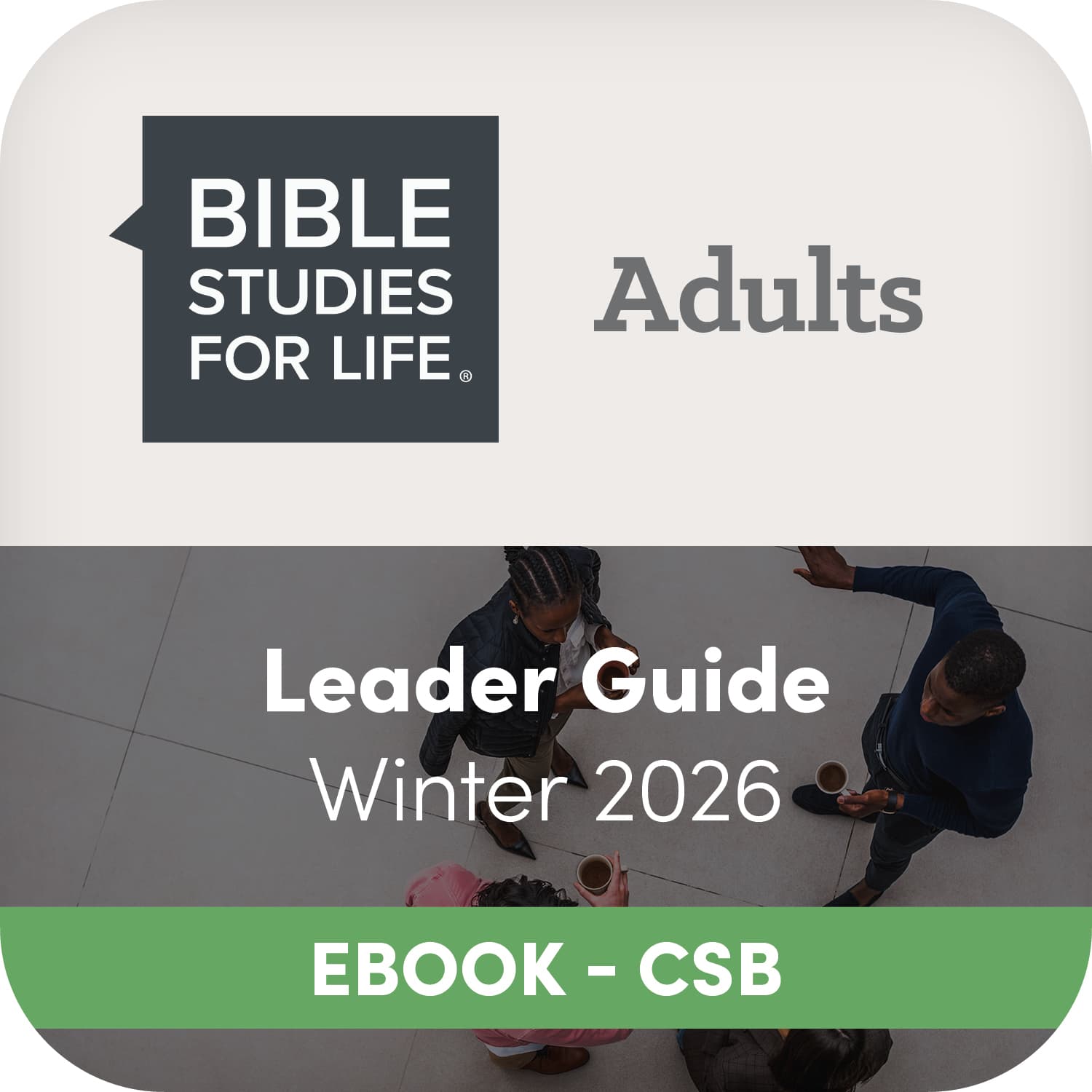 eBook - Bible Studies for Life: Adult Leader Guide - CSB - Winter 2026