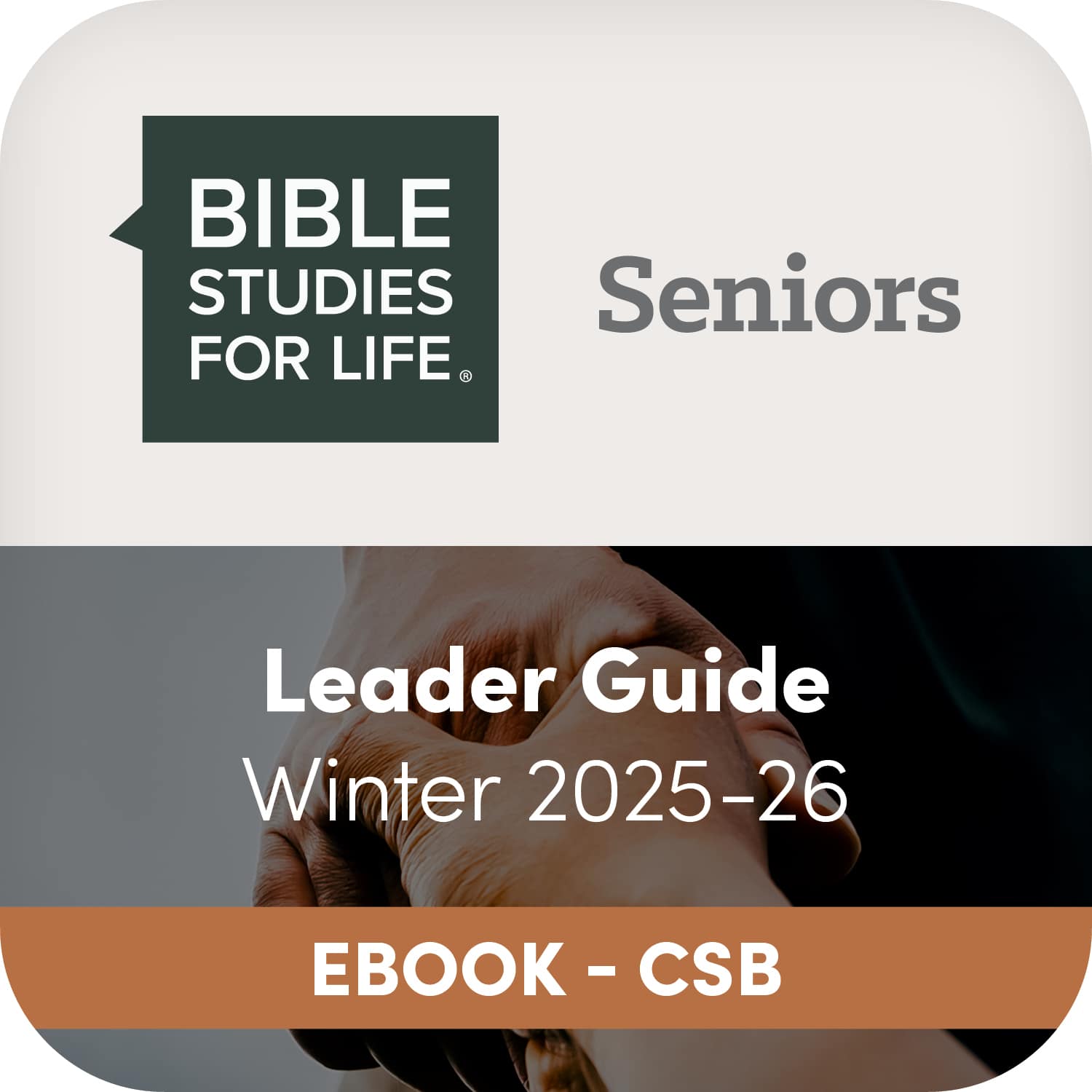 eBook - Bible Studies for Life: Senior Adult Leader Guide - CSB - Winter 2026