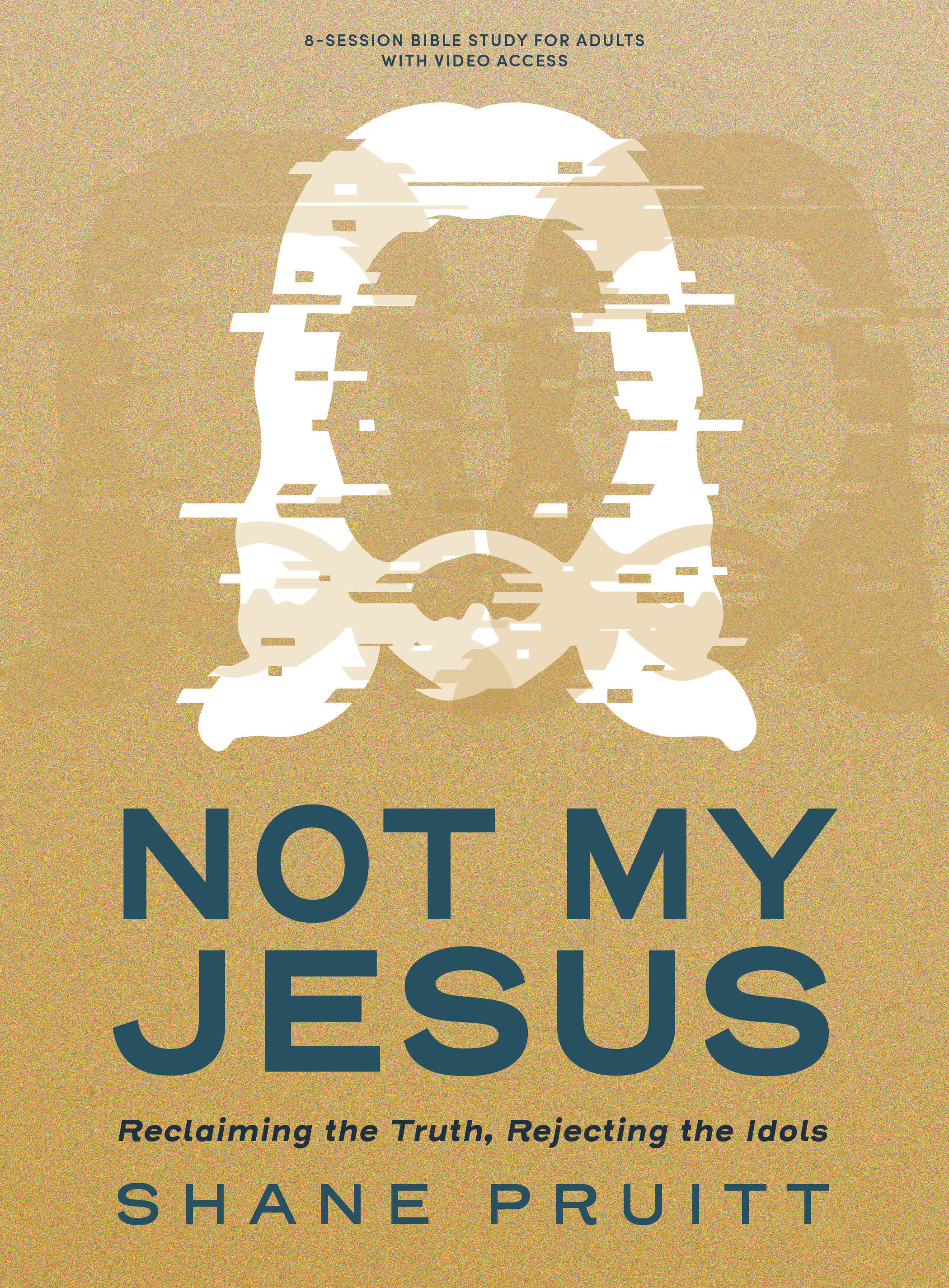 eBook - Not My Jesus - Bible Study Book with Video Access