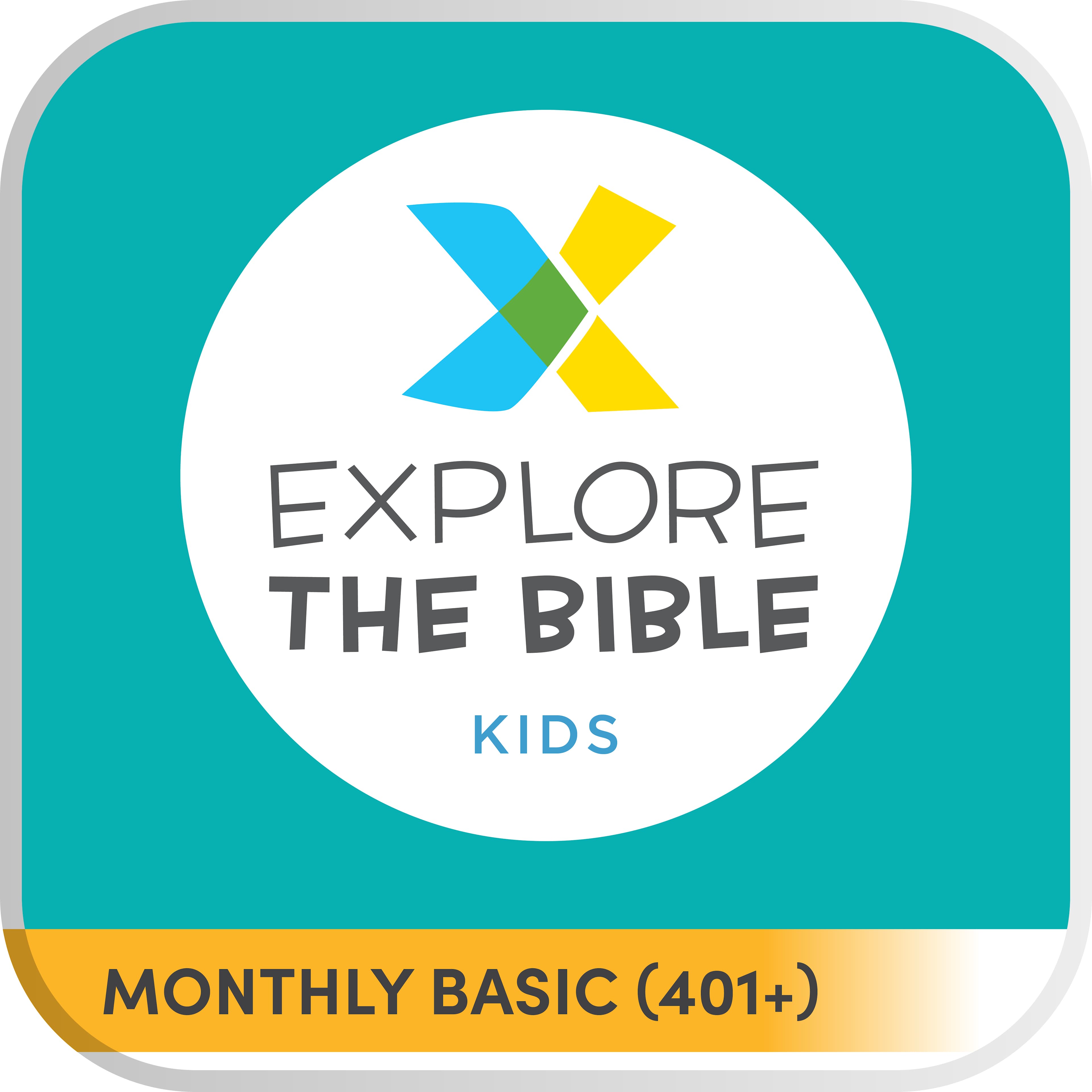 Explore the Bible Kids - Monthly Basic (401+)