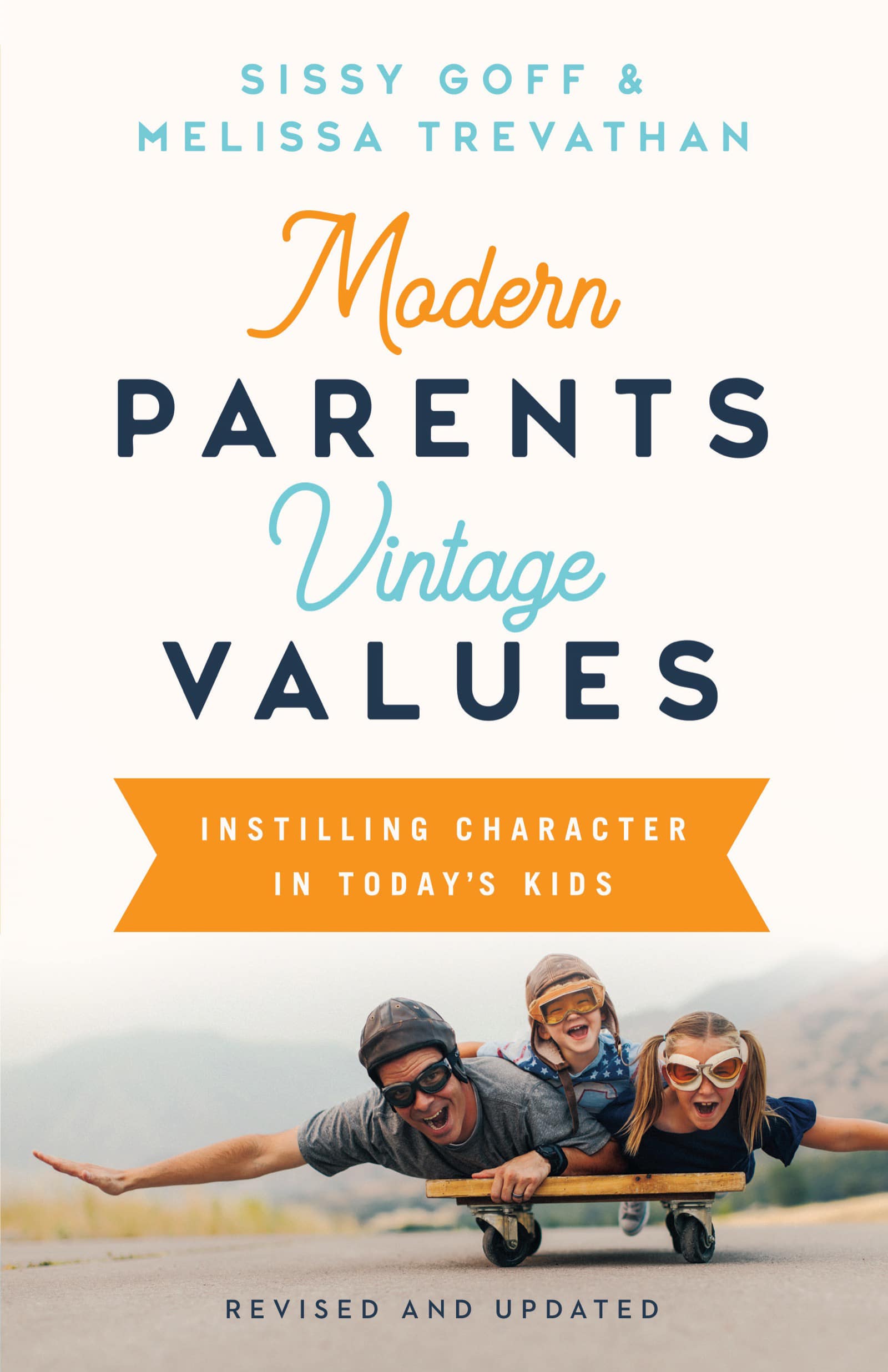 eBook - Modern Parents, Vintage Values, Revised and Updated
