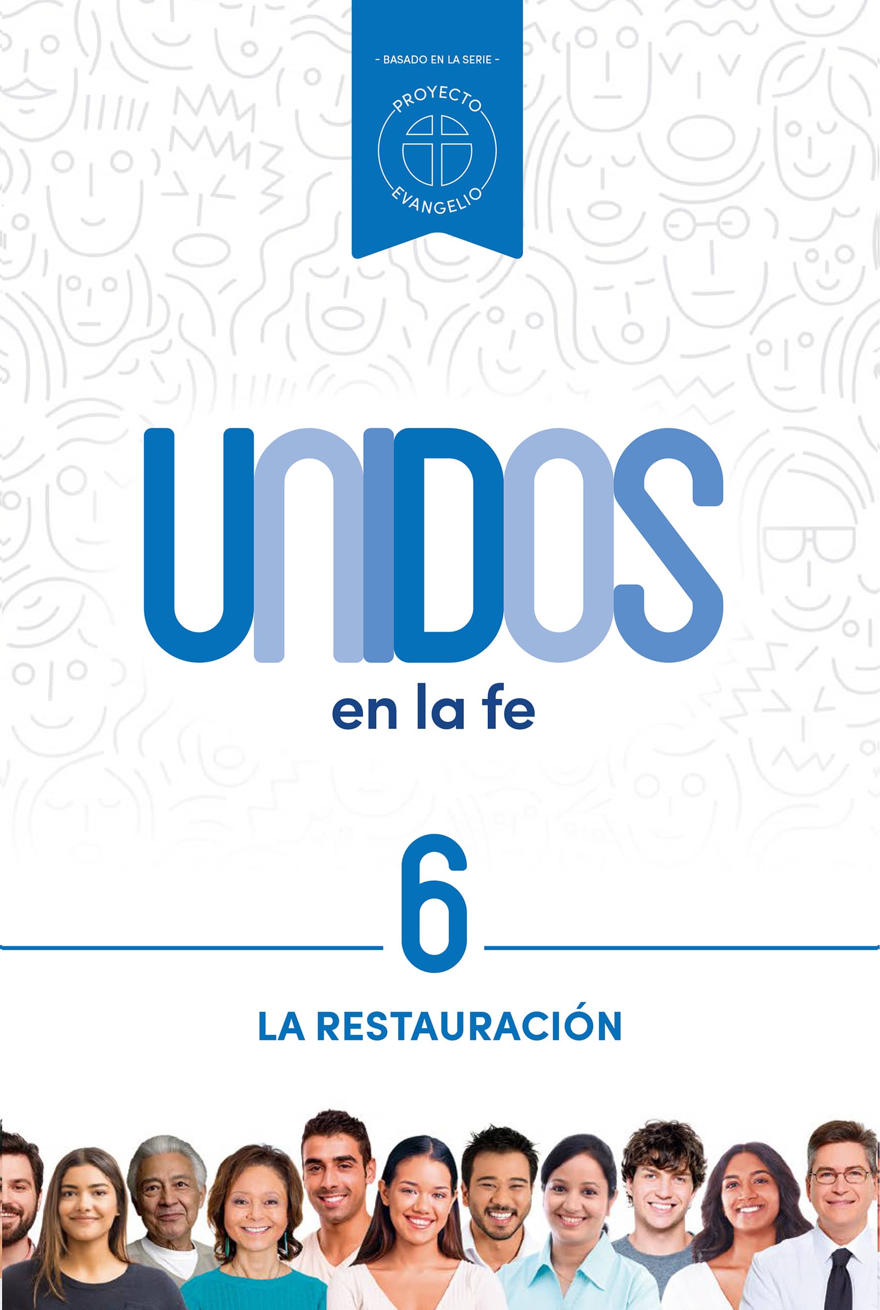 Unidos en la fe, volumen 6