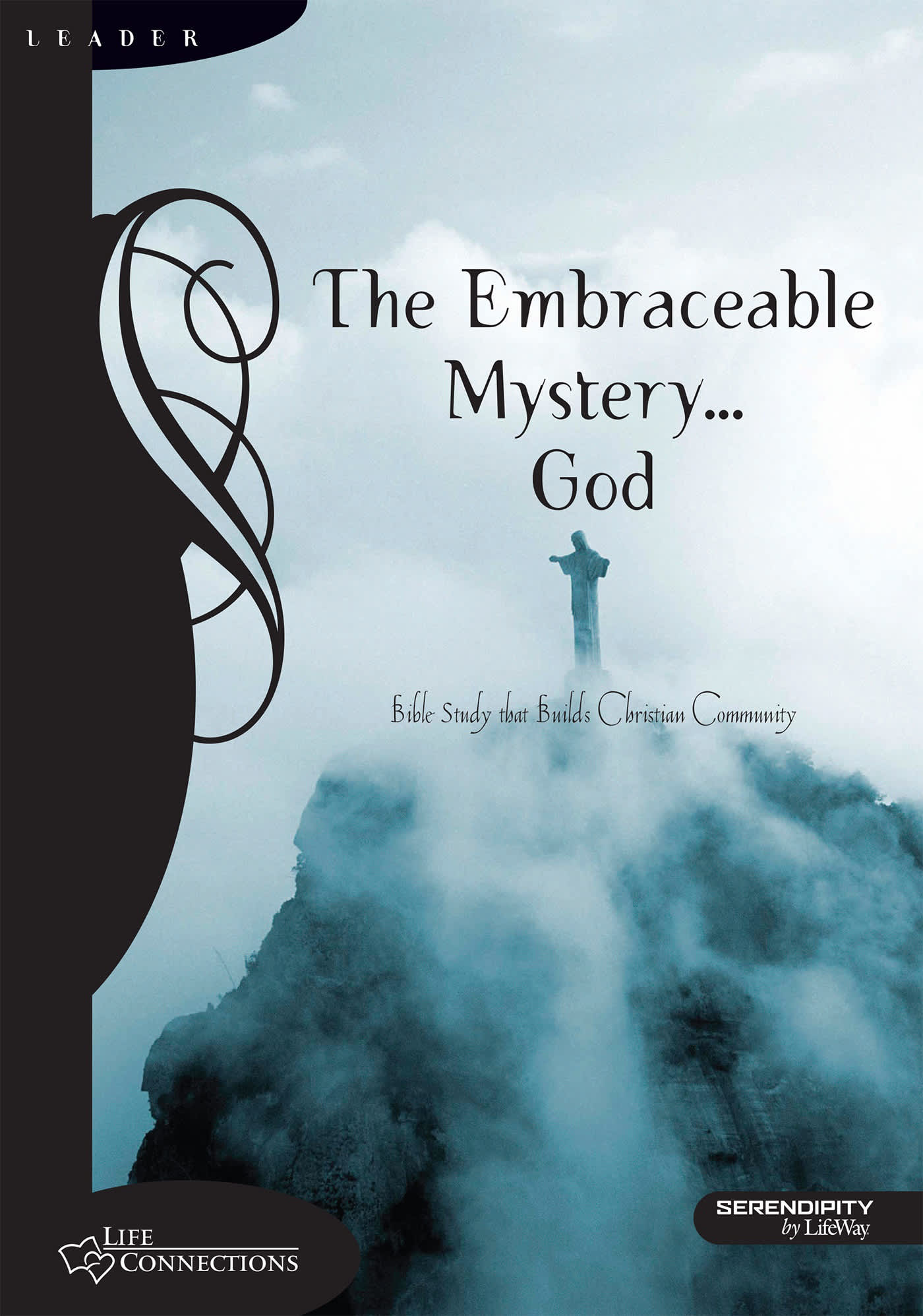 eBook - Life Connections: The Embraceable Mystery...God - Leader Guide