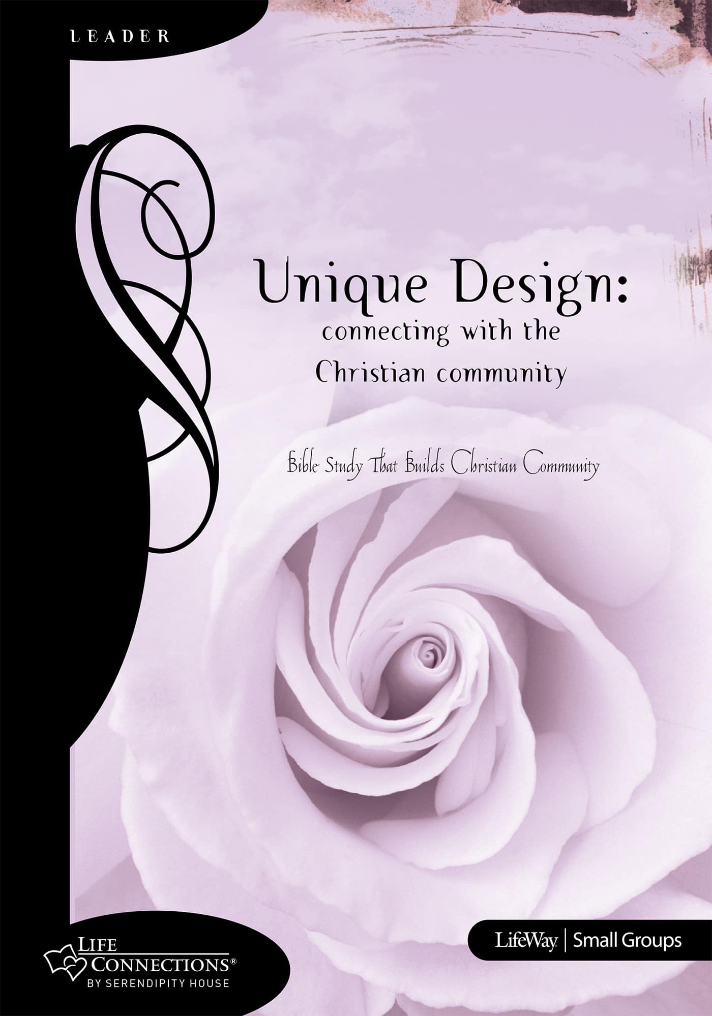 eBook - Life Connections: Unique Design: Connecting with the Christian Community - Leader Guide
