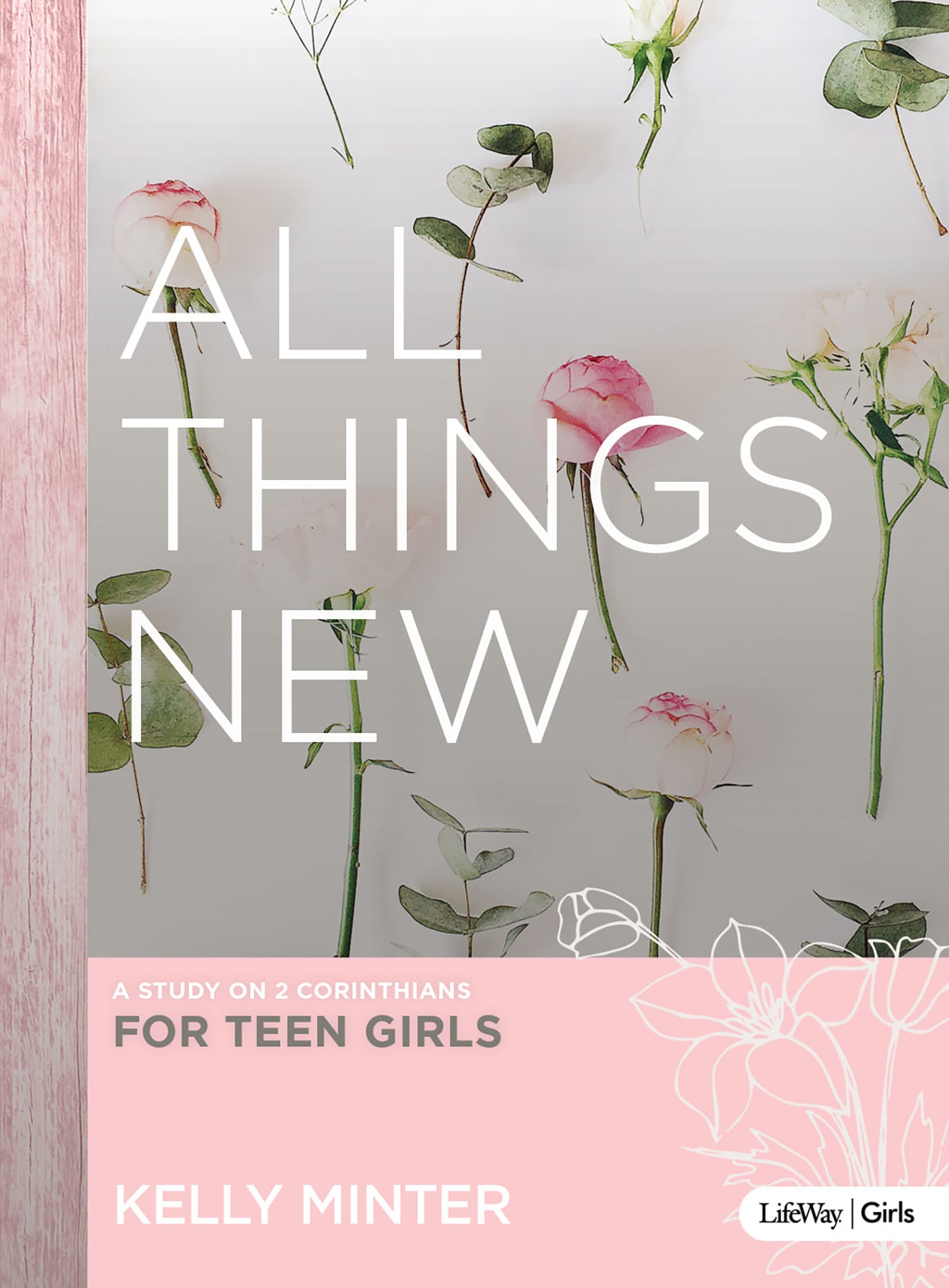 eBook - All Things New - Teen Girls' Bible Study Book