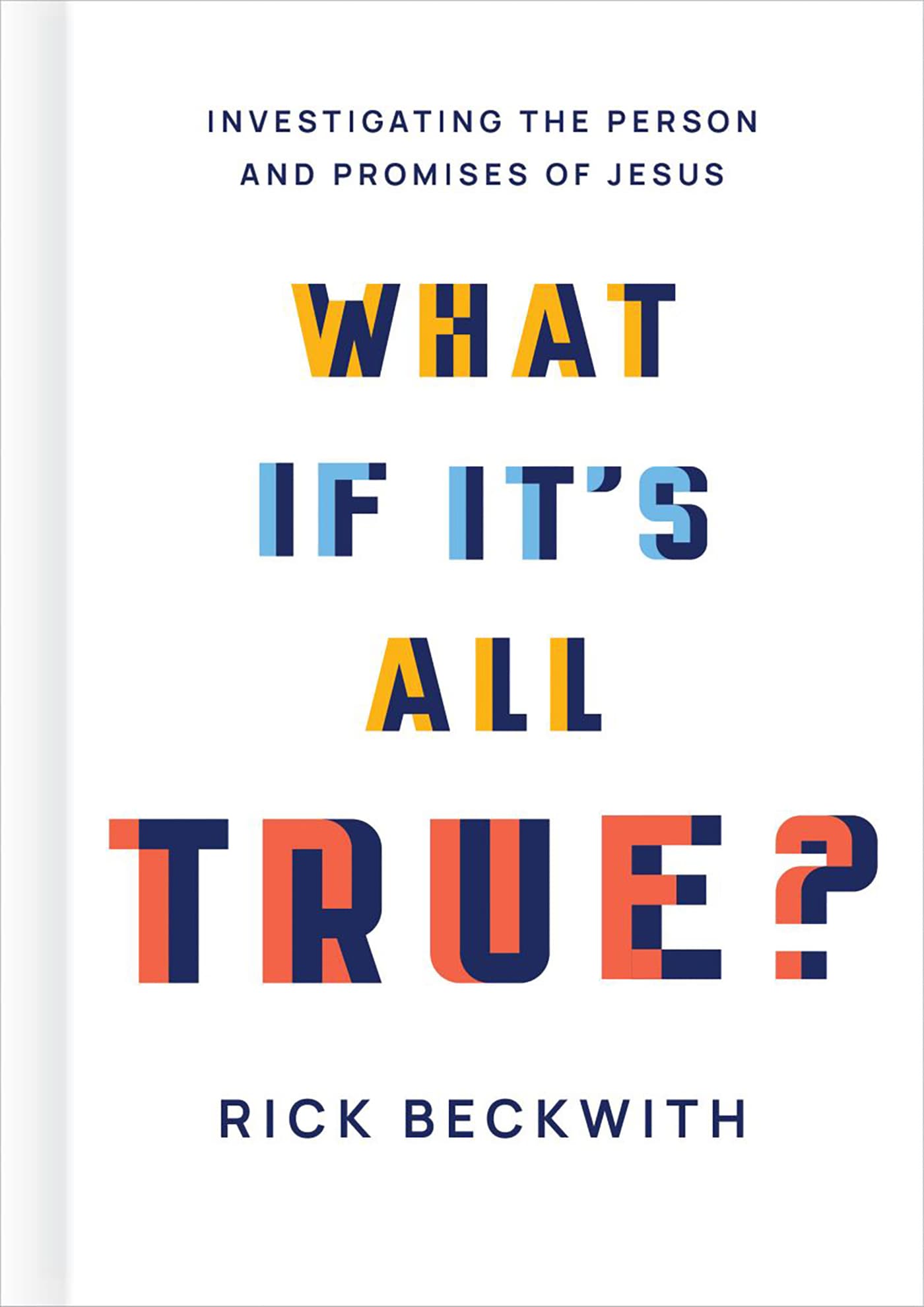 eBook - What If It's All True?