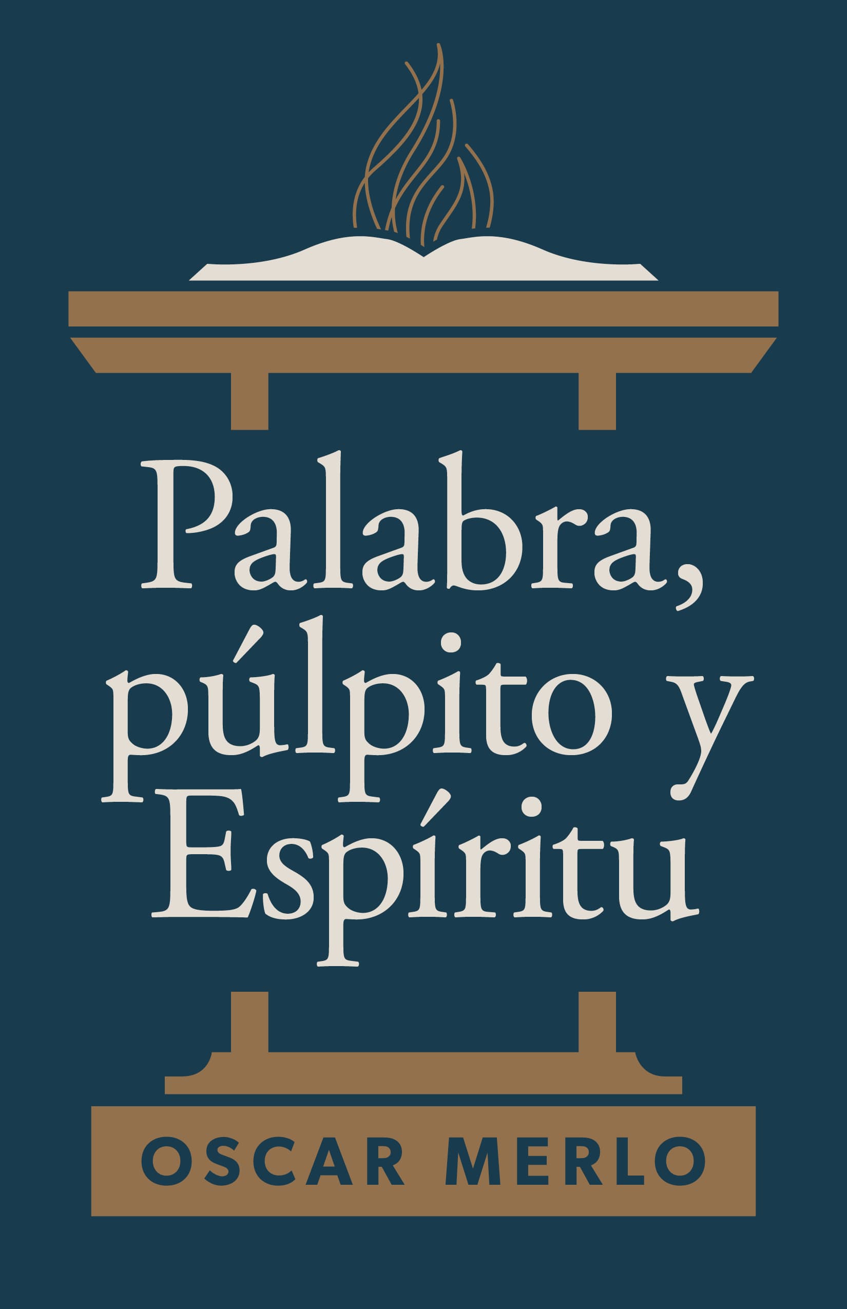 Palabra, púlpito y Espíritu