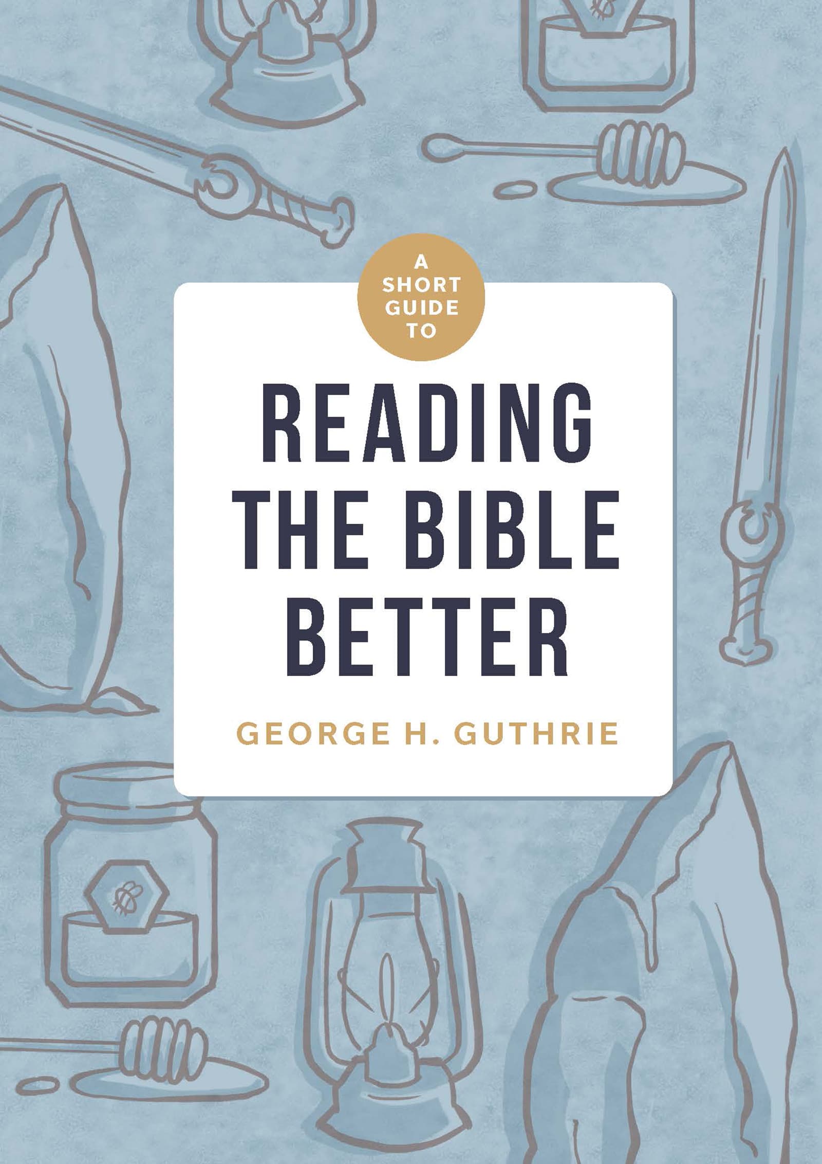 eBook - A Short Guide to Reading the Bible Better