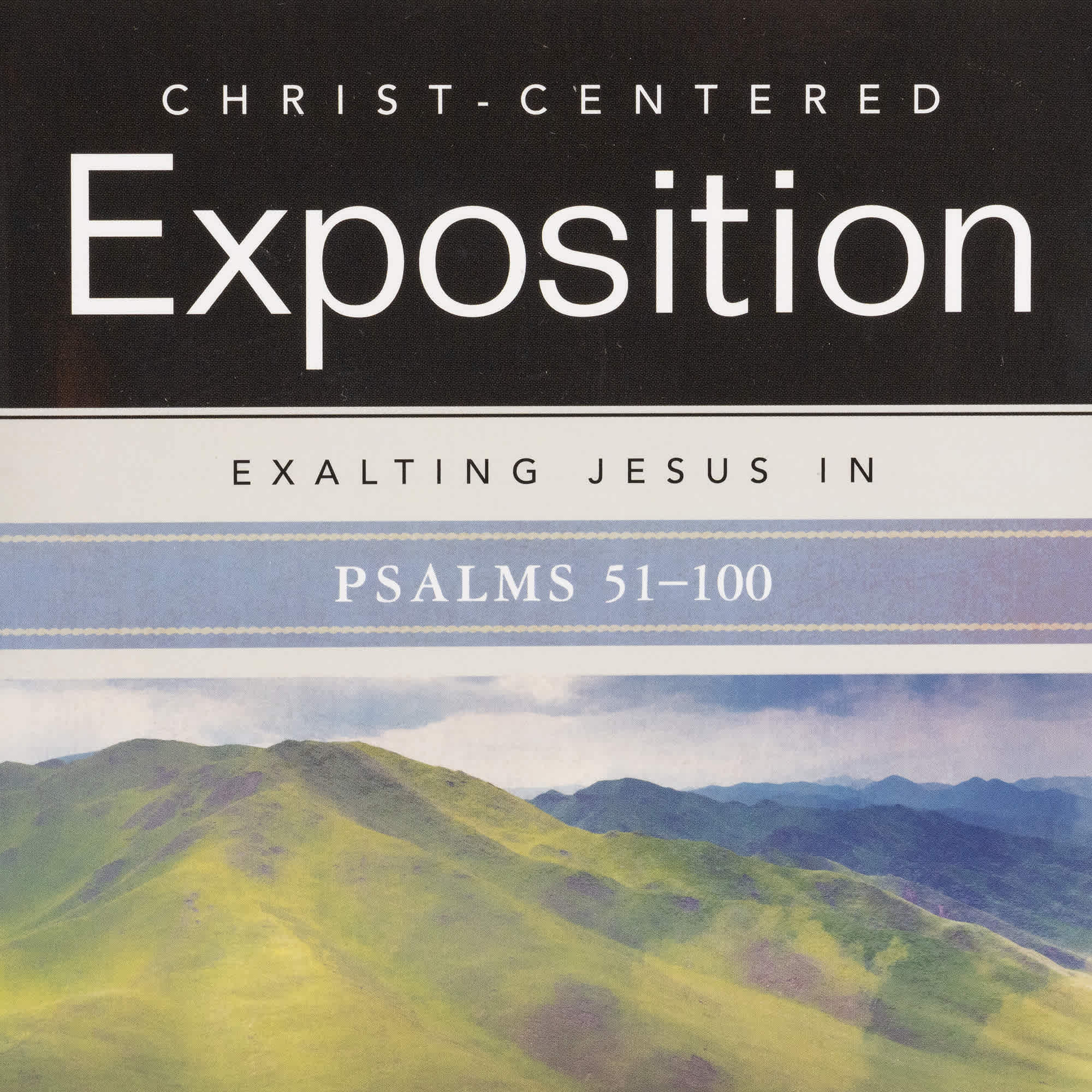 slide 9 of 10 for Exalting Jesus in Psalms 51-100