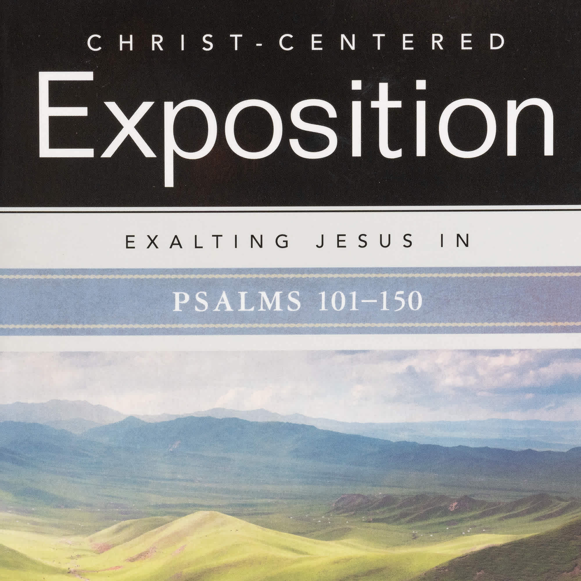 slide 15 of 16 for Exalting Jesus in Psalms 101-150