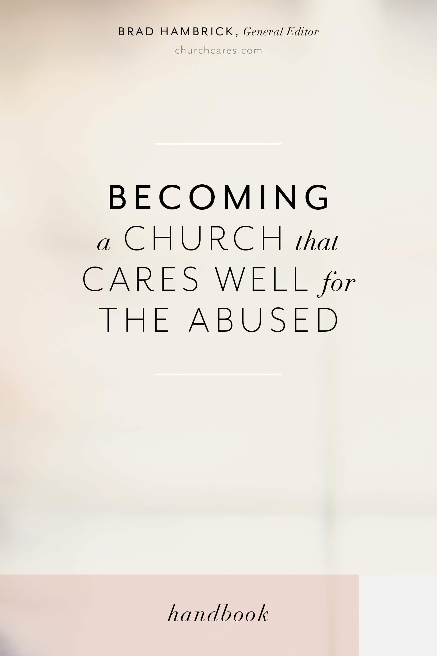 slide 1 of 2 for Becoming a Church that Cares Well for the Abused