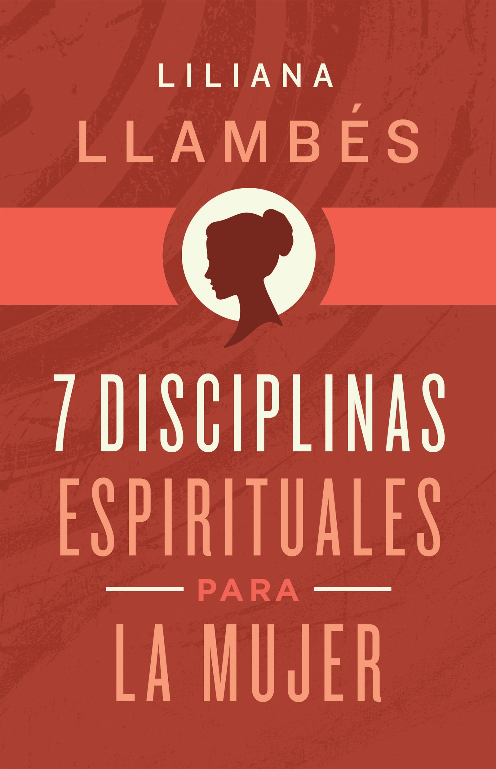 eBook - 7 Disciplinas espirituales para la mujer