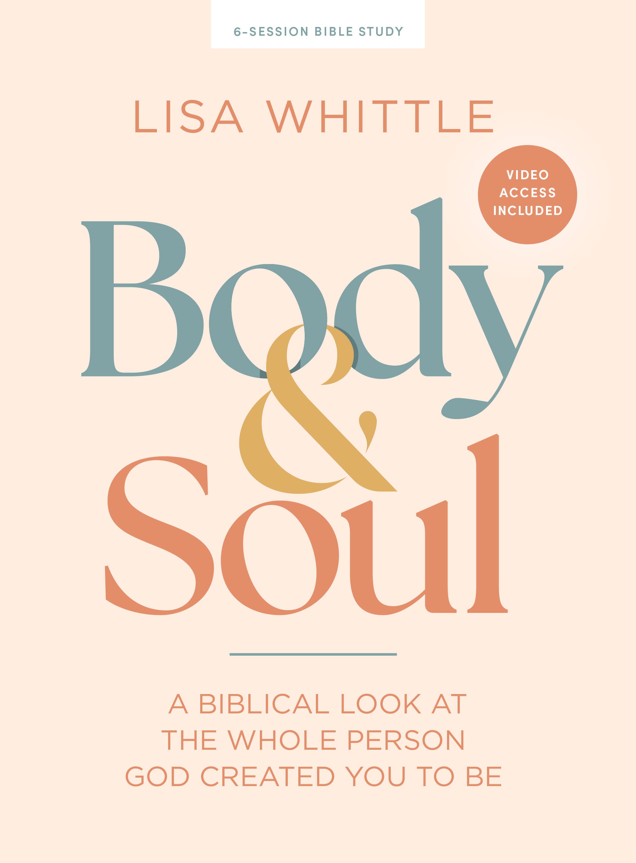 slide 1 of 5 for Body and Soul - Bible Study Book with Video Access