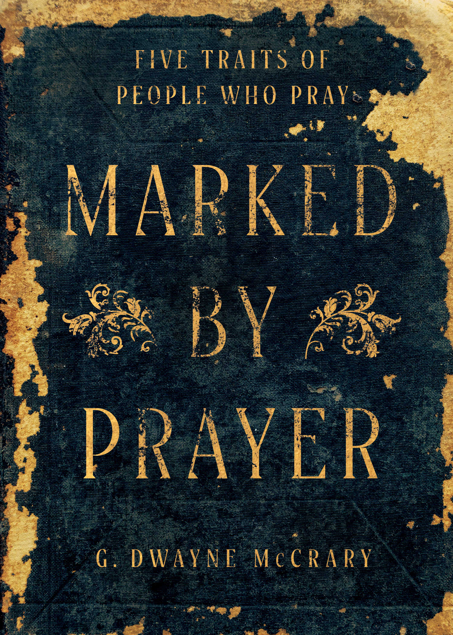 Marked by Prayer