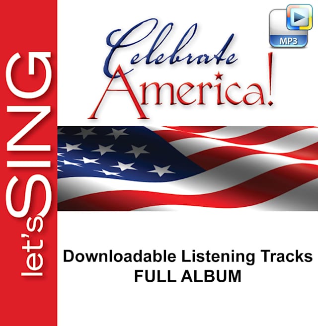 Celebrate America - Downloadable Listening Tracks (FULL ALBUM)