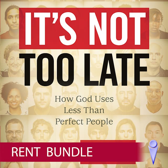 It's Not Too Late - Video Bundle - Rent