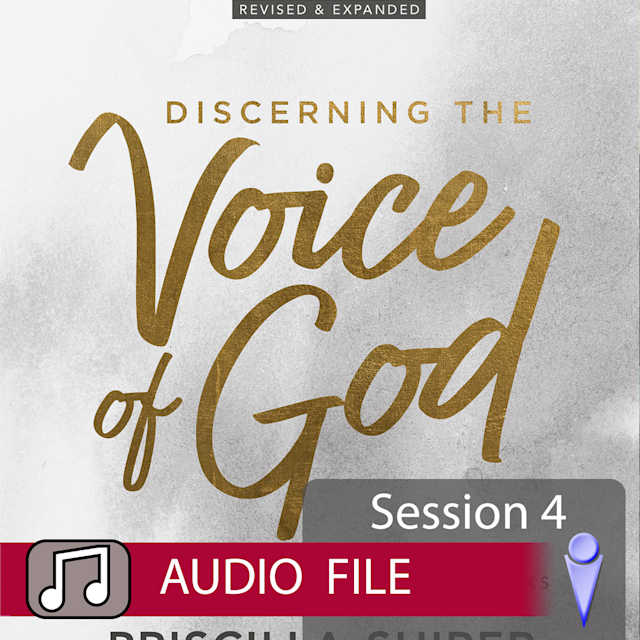 Discerning the Voice of God - Audio Session 4