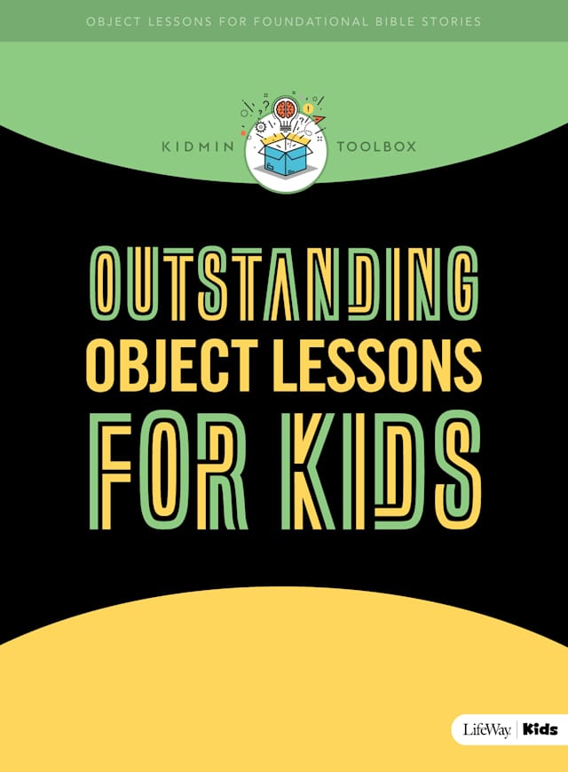 KidMin Toolbox: Outstanding Object Lessons for Kids