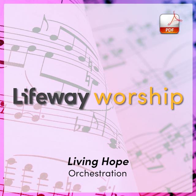 Living Hope - Downloadable Orchestra Feature