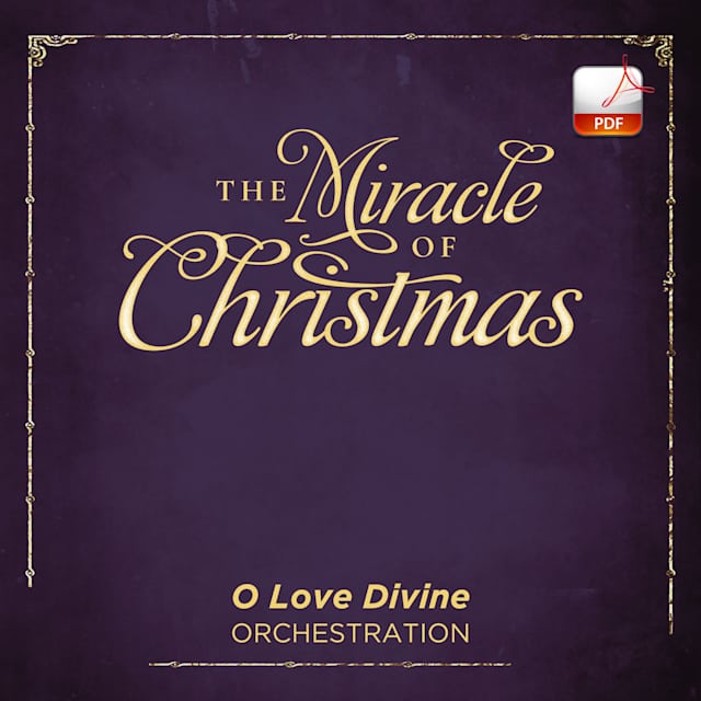O Love Divine - Downloadable Orchestration