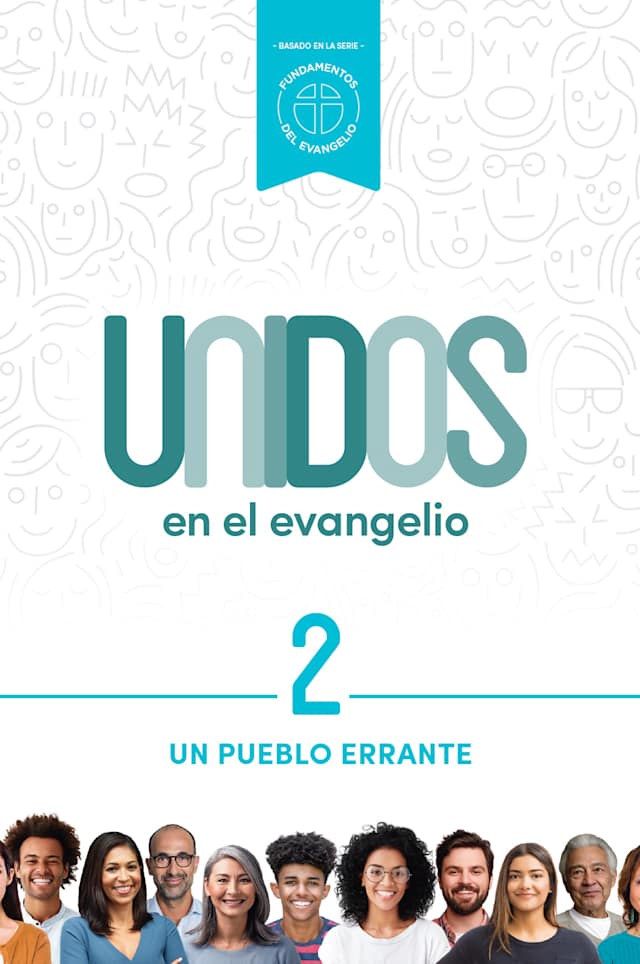 Unidos en el evangelio, volumen 2