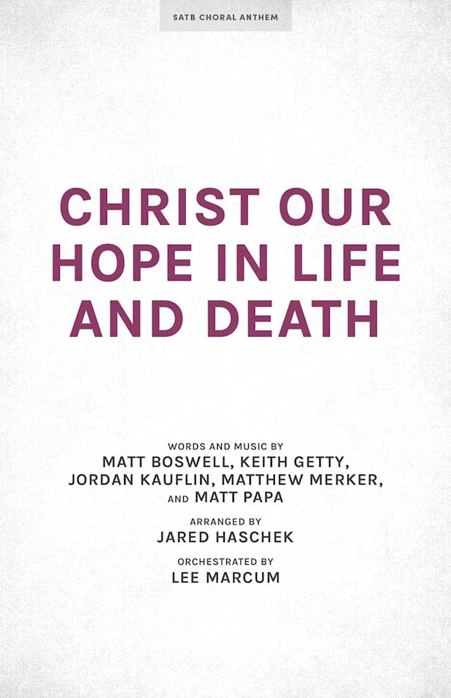 Christ Our Hope in Life and Death - Downloadable Listening Track
