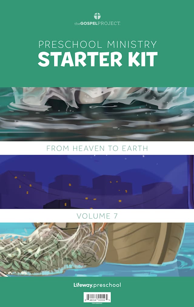 The Gospel Project for Preschool: From Heaven to Earth - Preschool Ministry Starter Kit - Volume 7