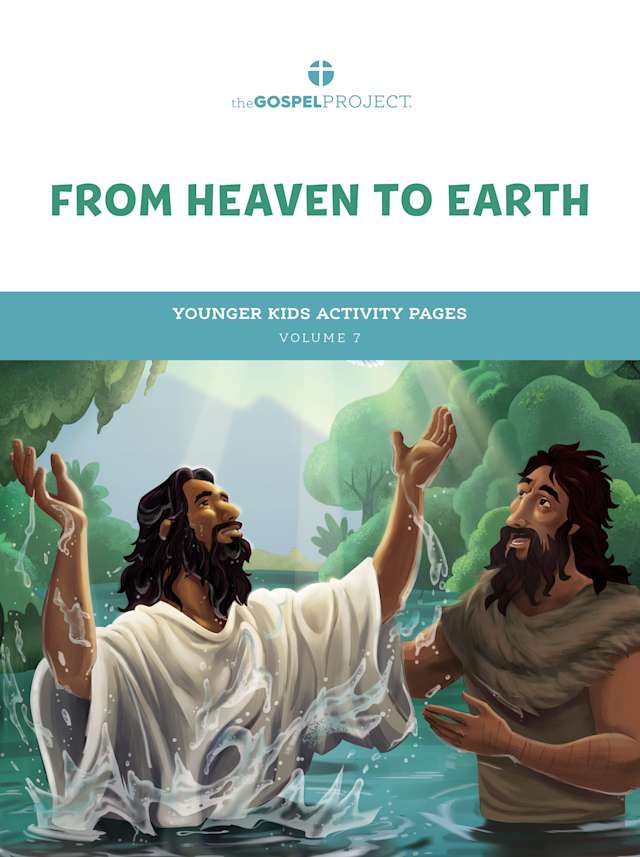 The Gospel Project for Kids: From Heaven to Earth - Younger Kids Activity Pages - Volume 7