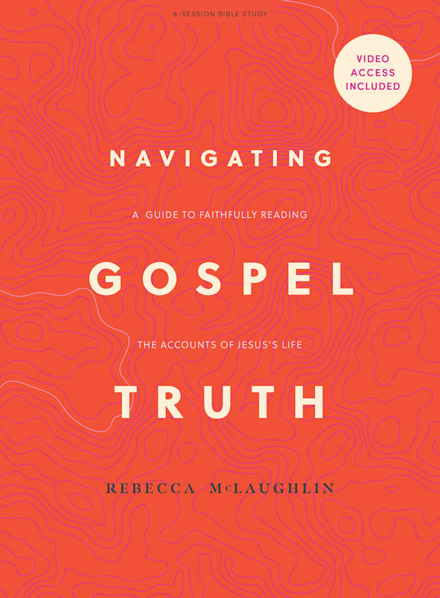 Navigating Gospel Truth - Bible Study Book with Video Access
