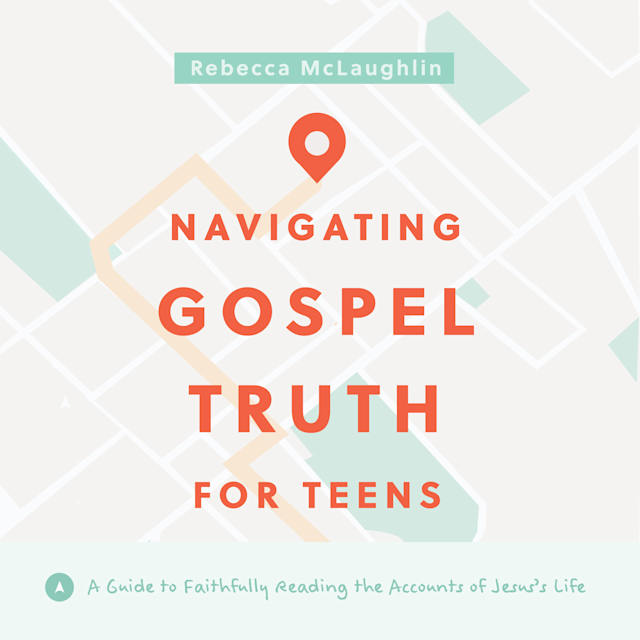eBook - Navigating Gospel Truth - Teen Bible Study Book with Video Access