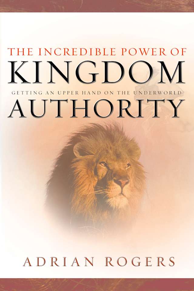 The Incredible Power of Kingdom Authority