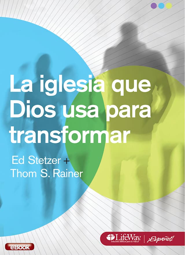 eBook - La Iglesia Que Dios USA para Transformar